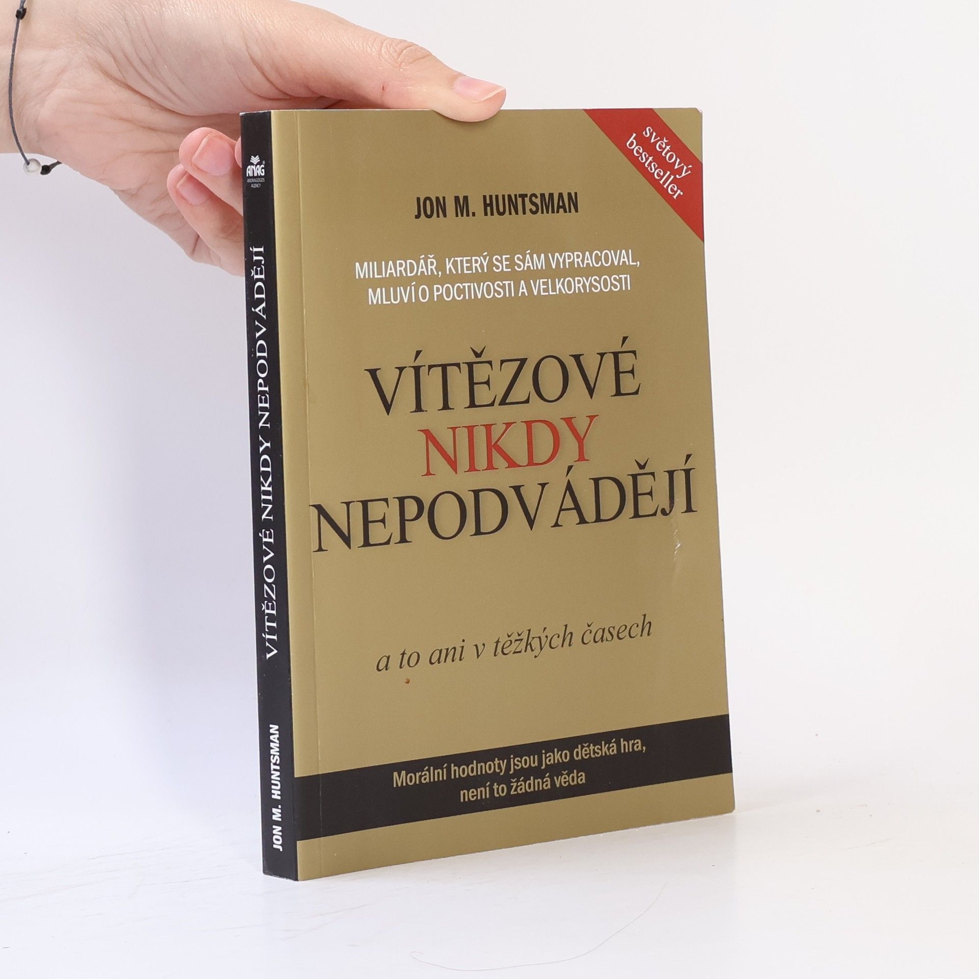 Jon M. Huntsman Vítězové nikdy nepodvádějí