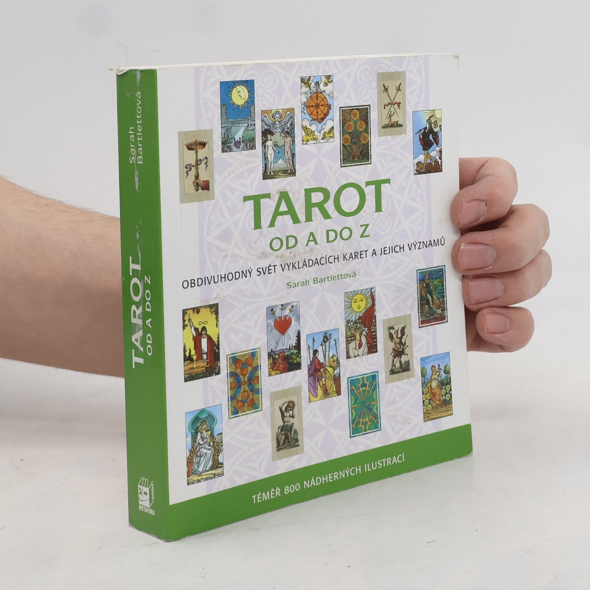 Sarah Bartlett Tarot od A do Z: Obdivuhodný svět vykládacích karet a jejich významů