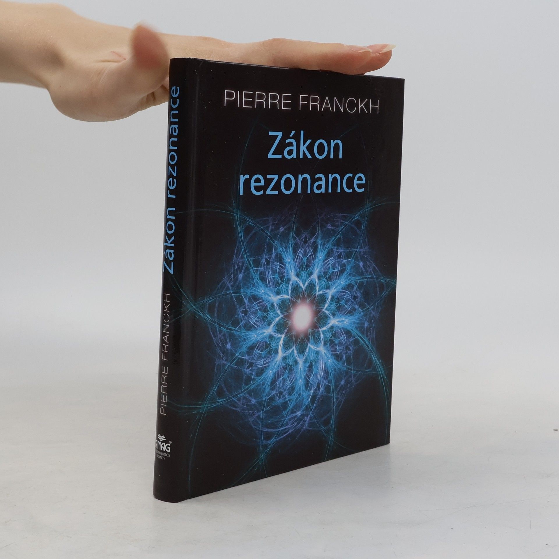 Pierre Franckh Zákon rezonance