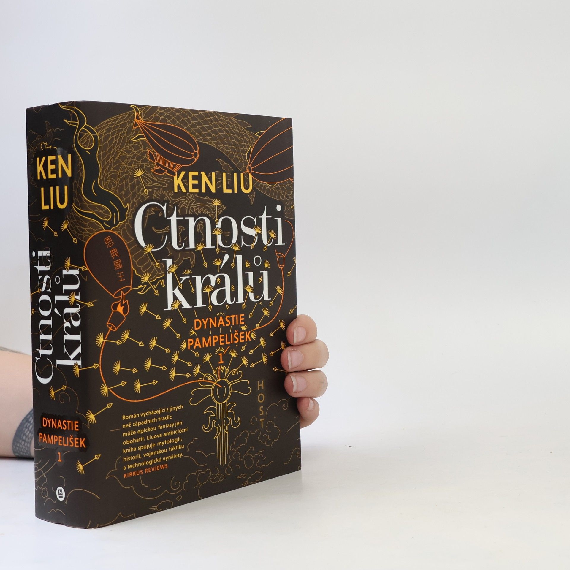 Dynastie pampelišek. 1, Ctnosti králů