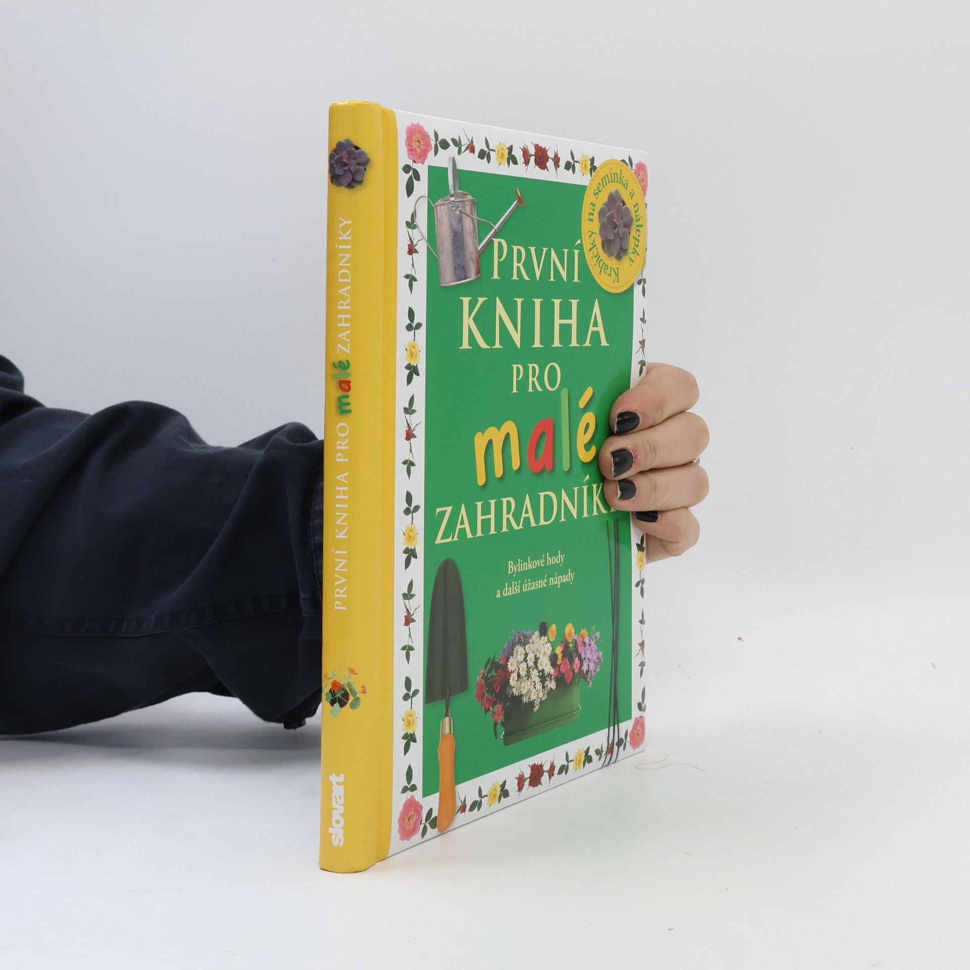 Angela Wilkes První kniha pro malé zahradníky