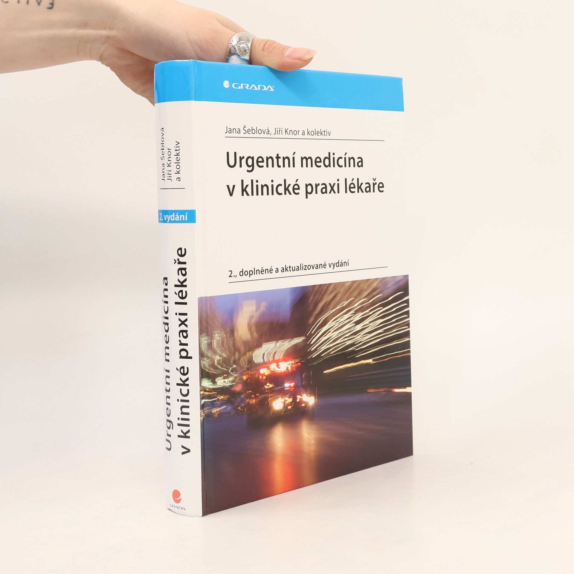Jana Šeblová Urgentní medicína v klinické praxi lékaře