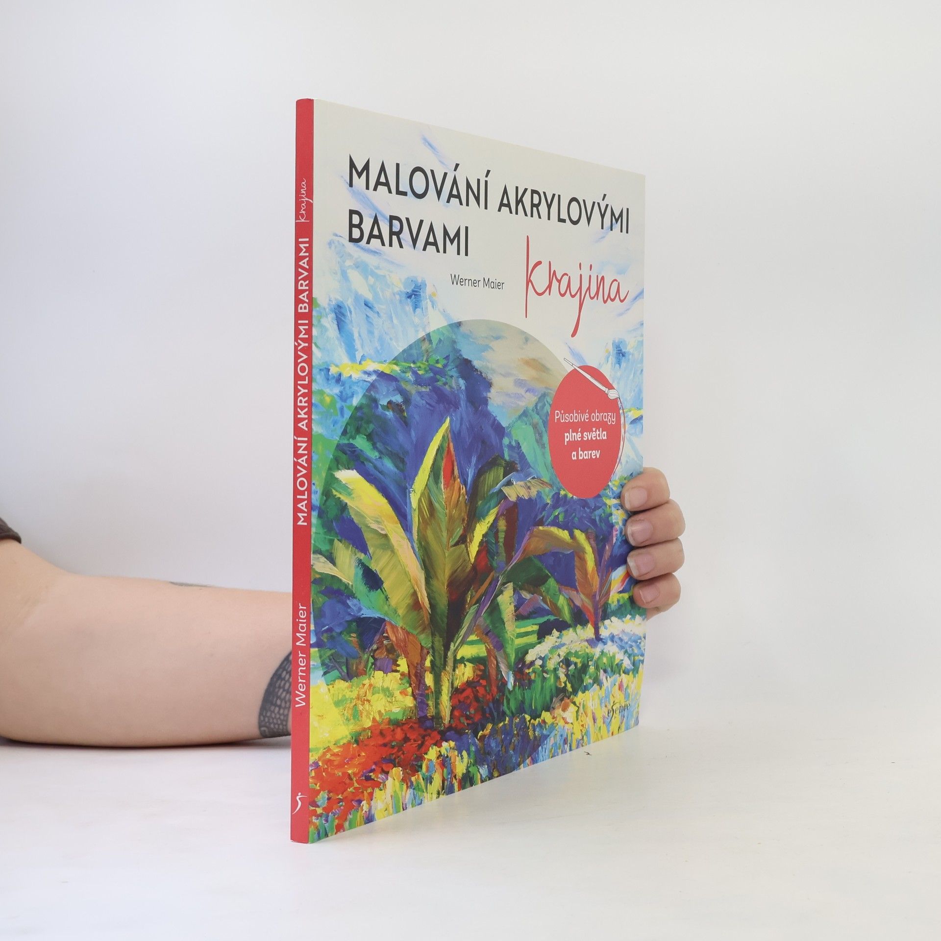 Werner Maier Malování akrylovými barvami : krajina