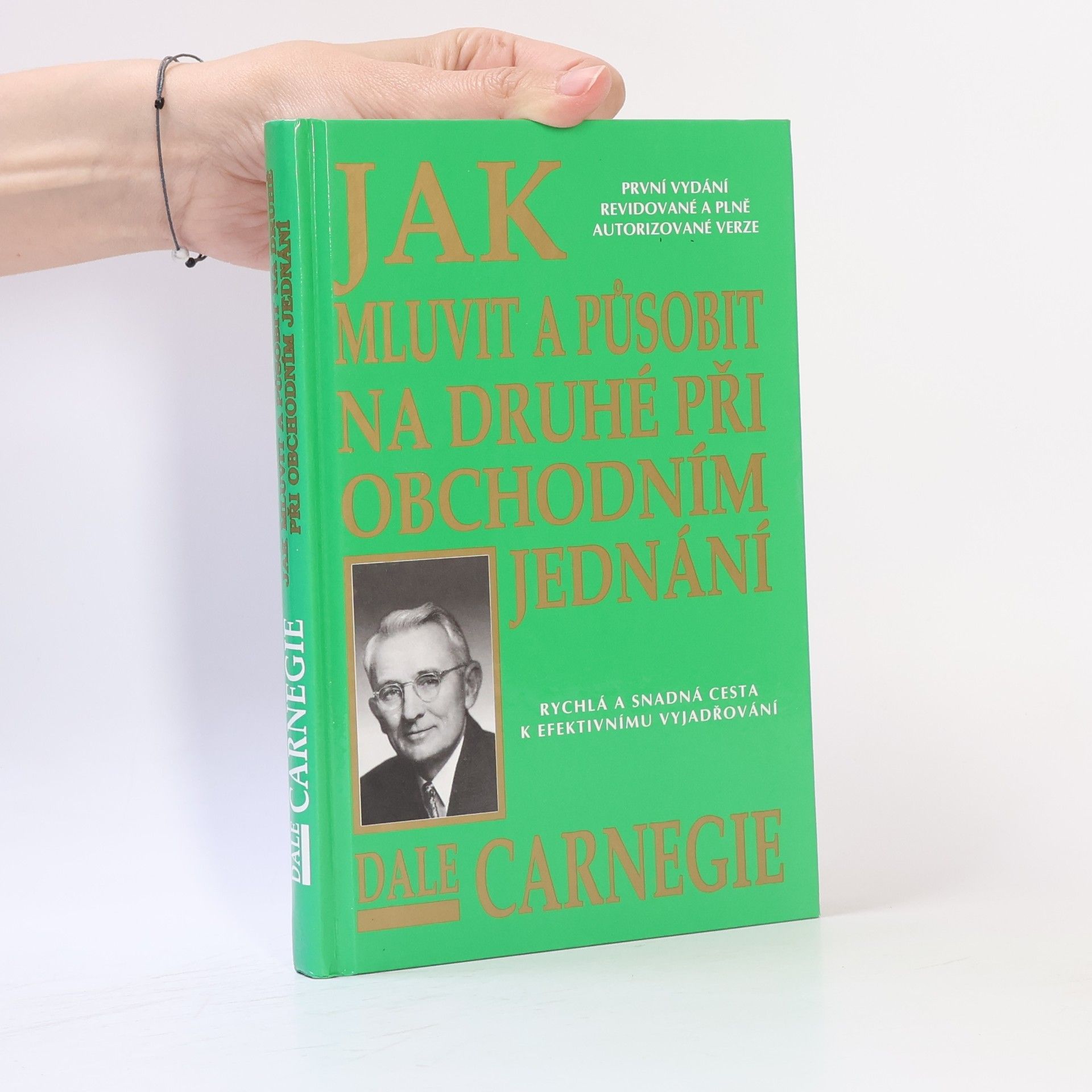 Dale Carnegie Jak mluvit a působit na druhé při obchodním jednání