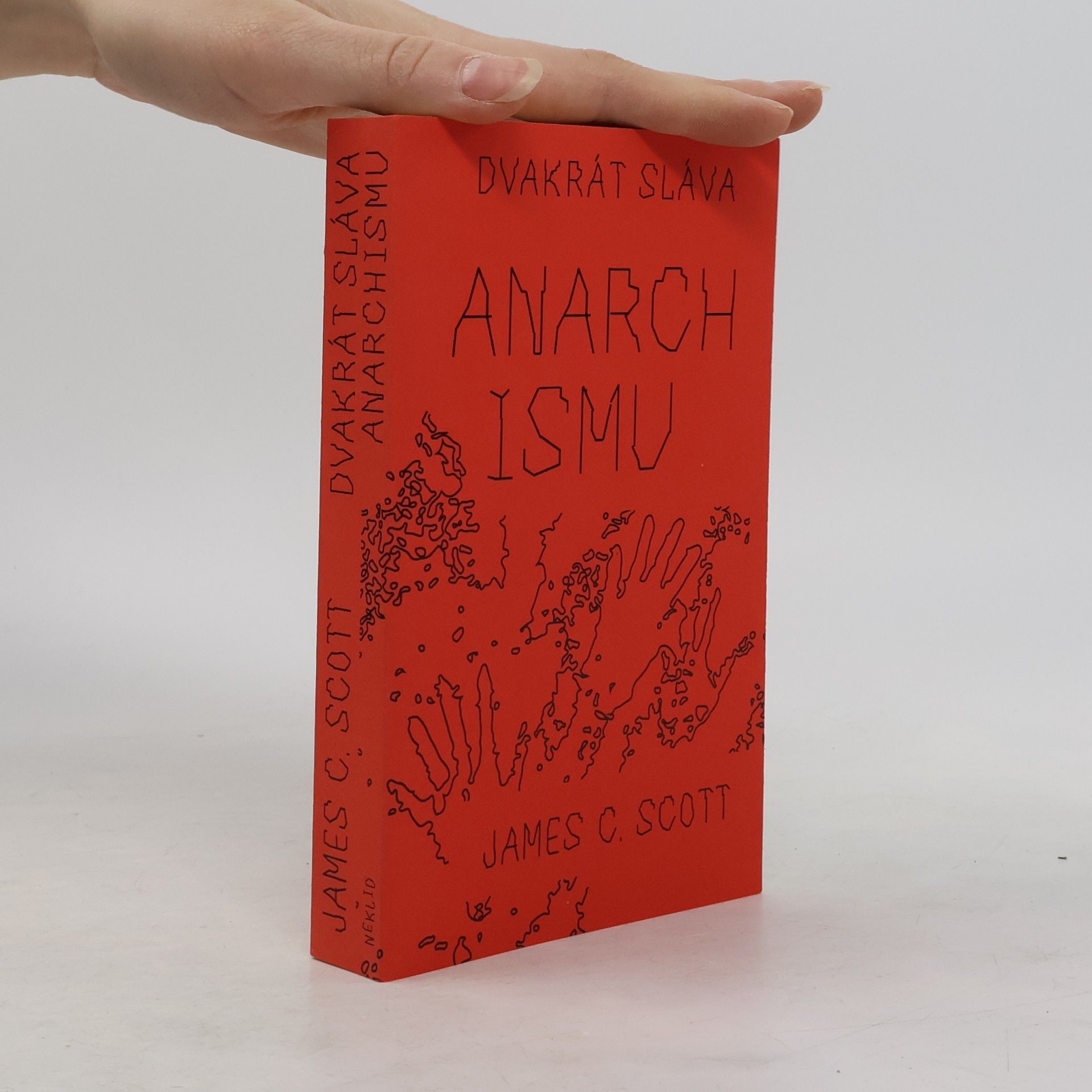 James C. Scott Dvakrát sláva anarchismu