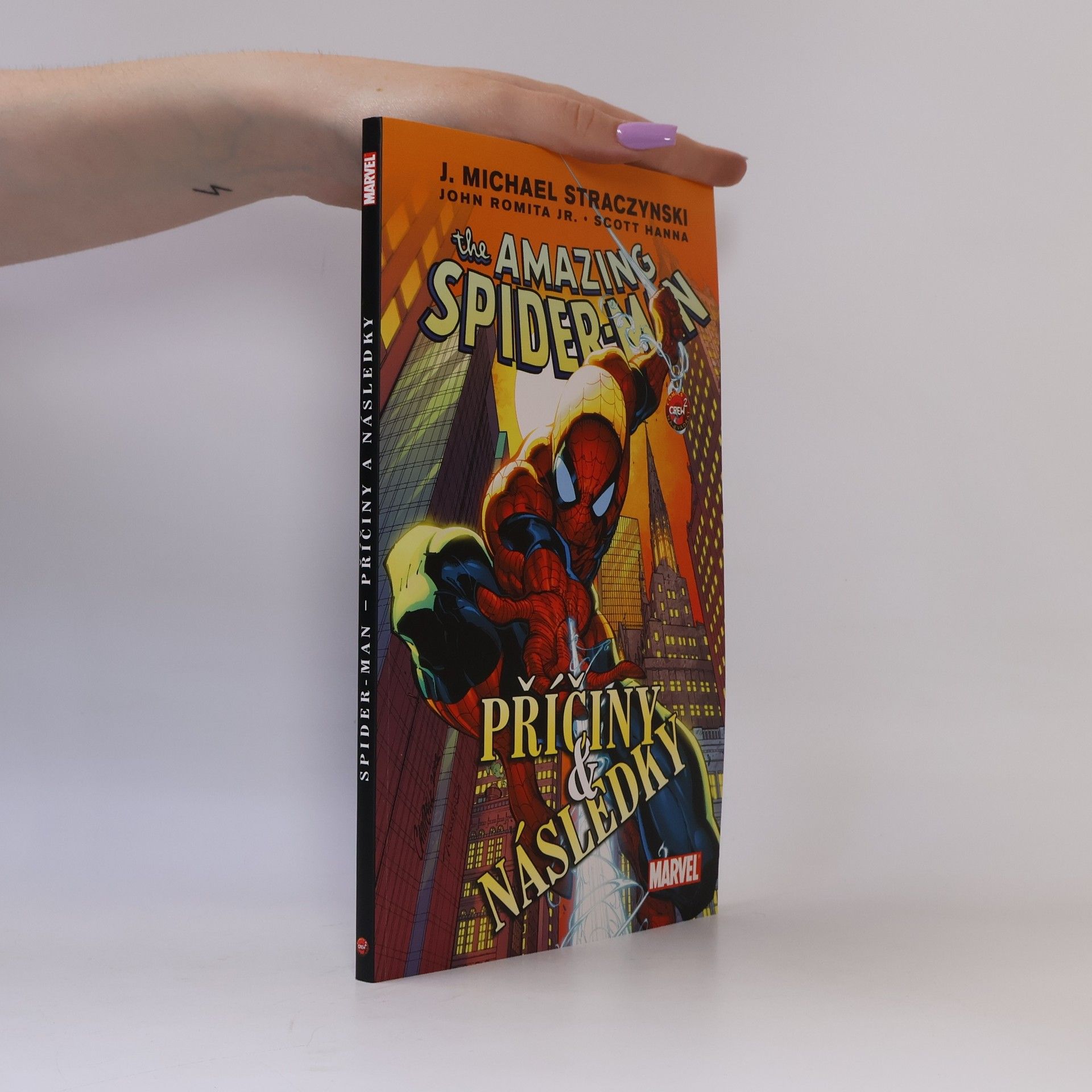 J. Michael Straczynski Spider-man. Příčiny & následky