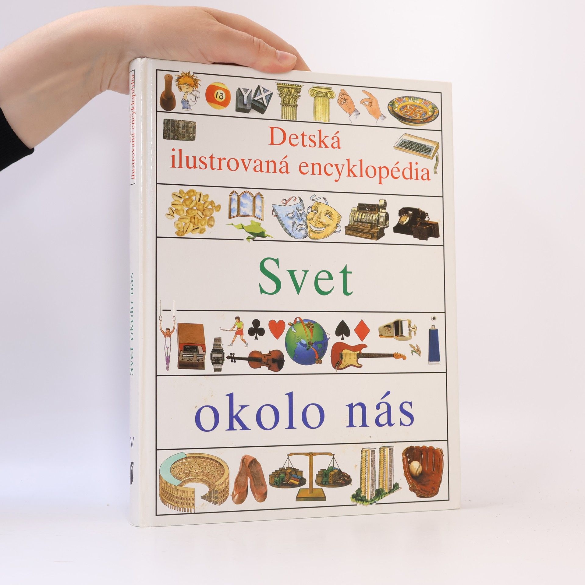 Martina Policarová Dětská ilustrovaná encyklopedie IV. Svět kolem nás