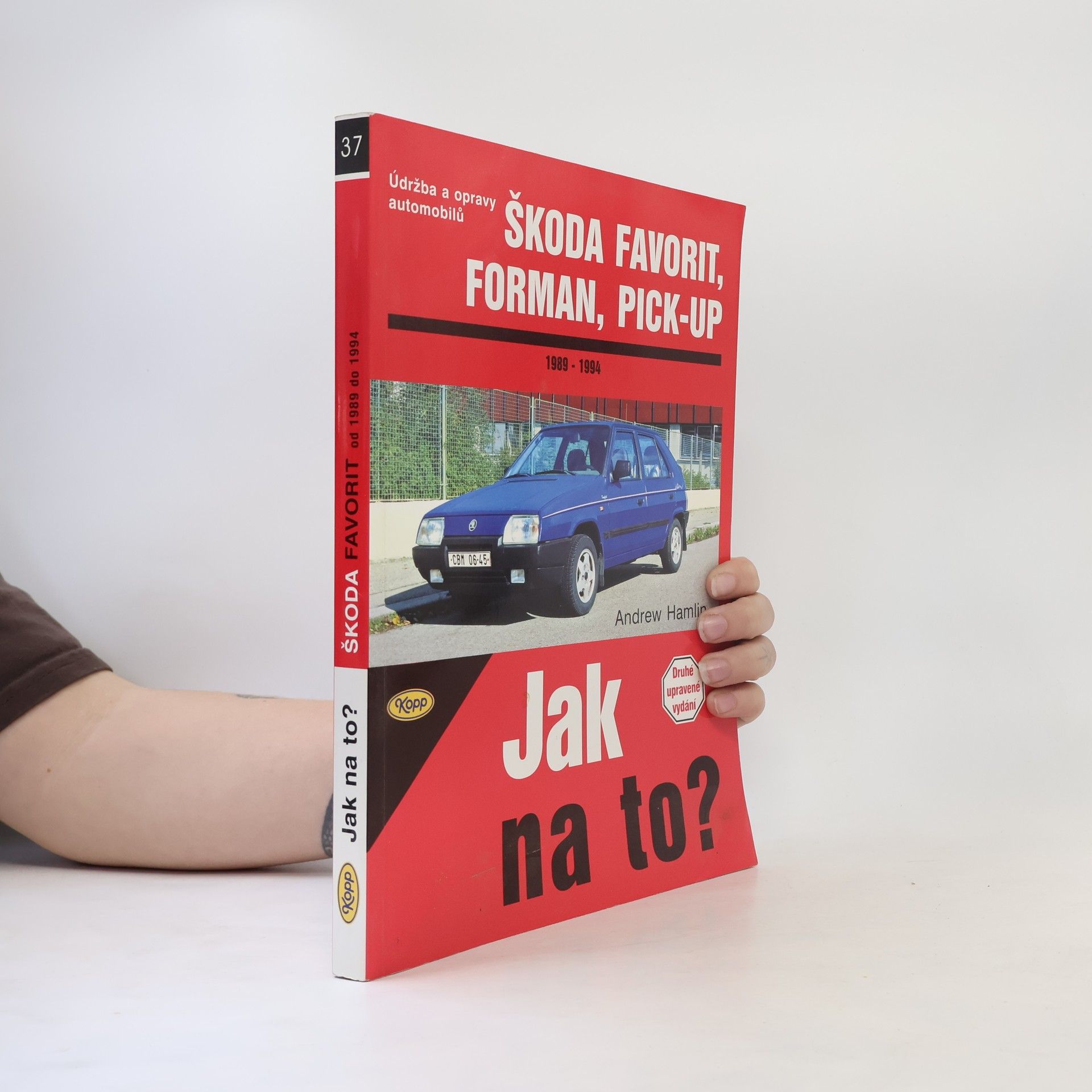 Andrew Hamlin Škoda Favorit, Forman, Pick-up 1989 - 1994 - Údržba a opravy automobilů