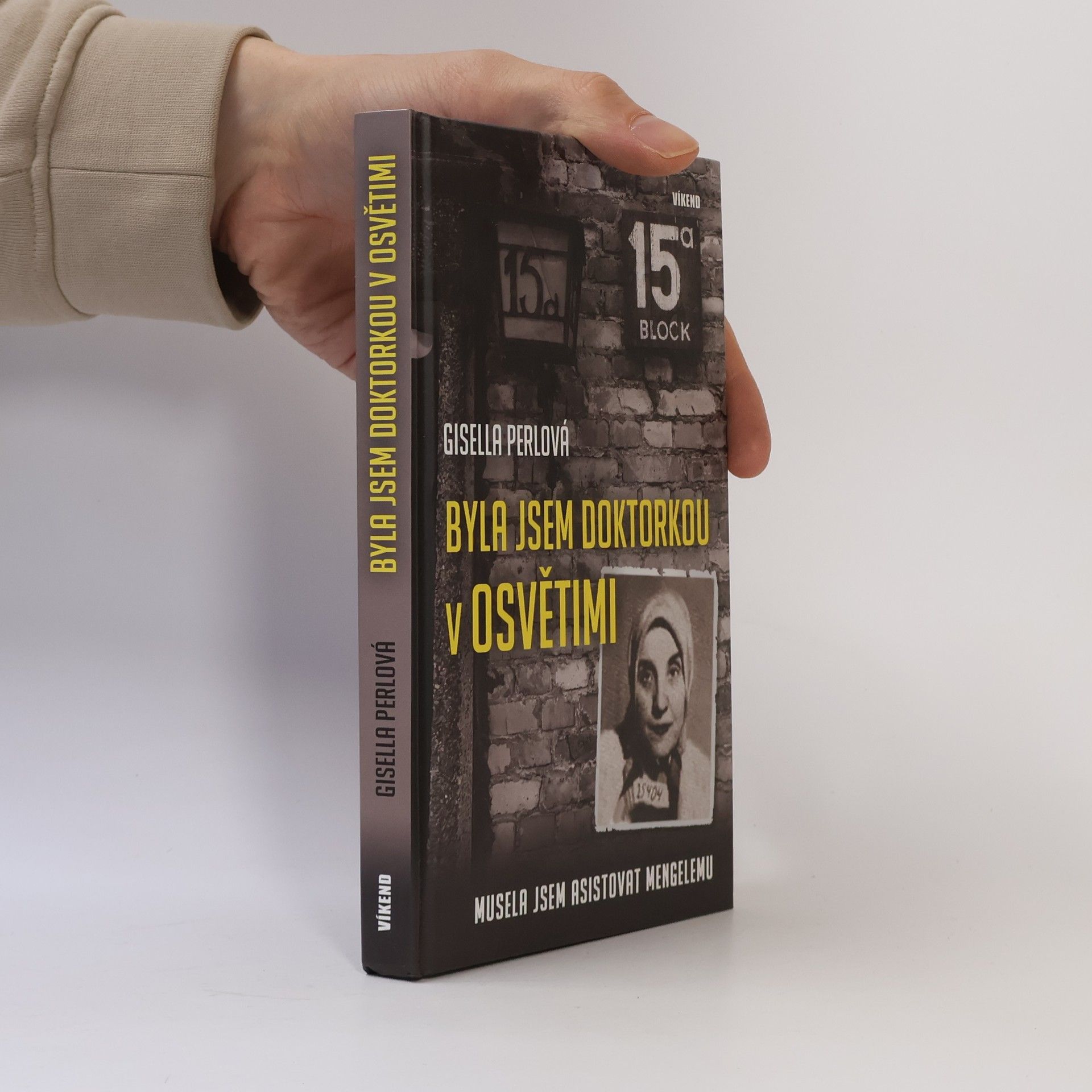 Gisella Perl Byla jsem doktorkou v Osvětimi: Musela jsem asistovat Mengelemu