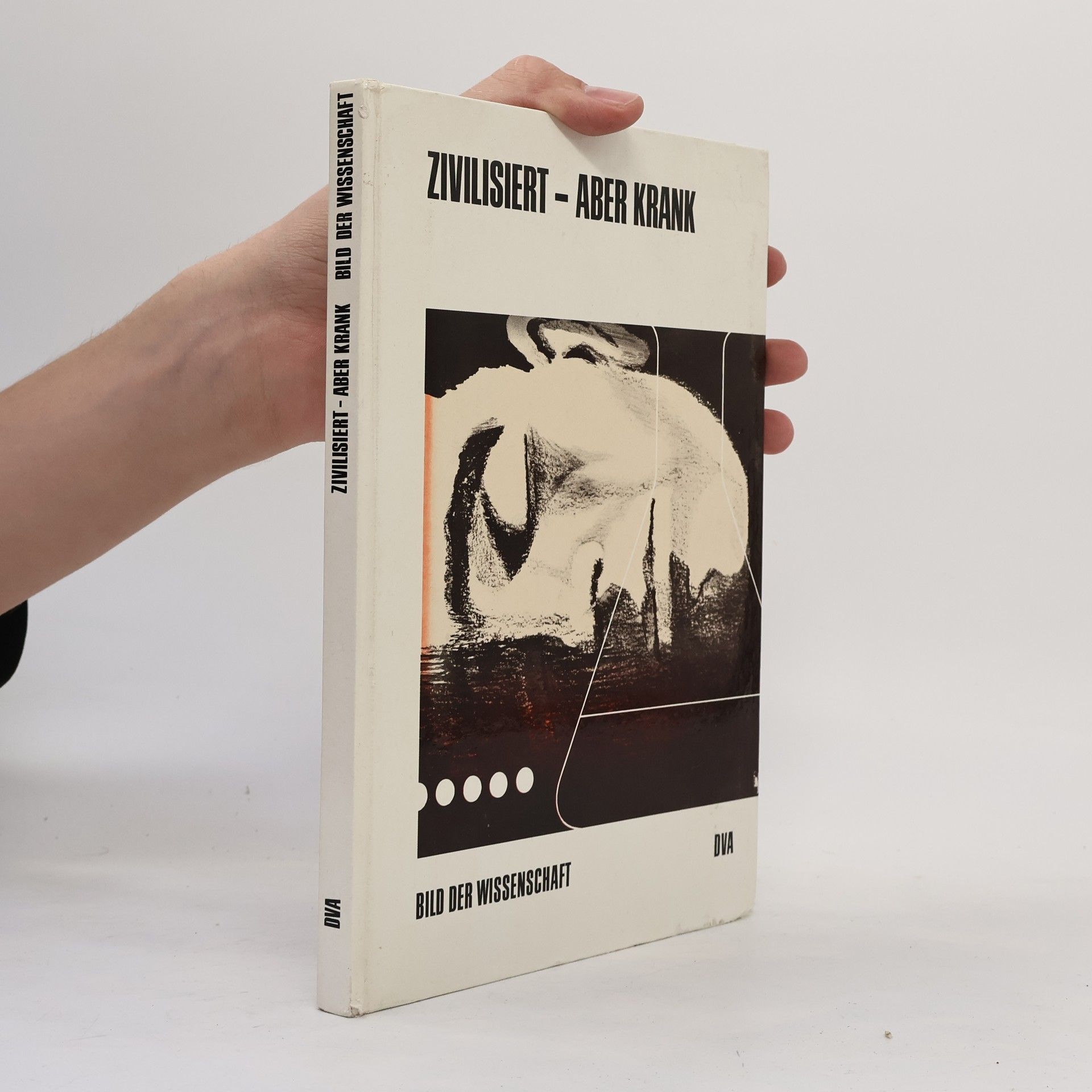 Autorenkollektiv Zivilisiert, aber krank