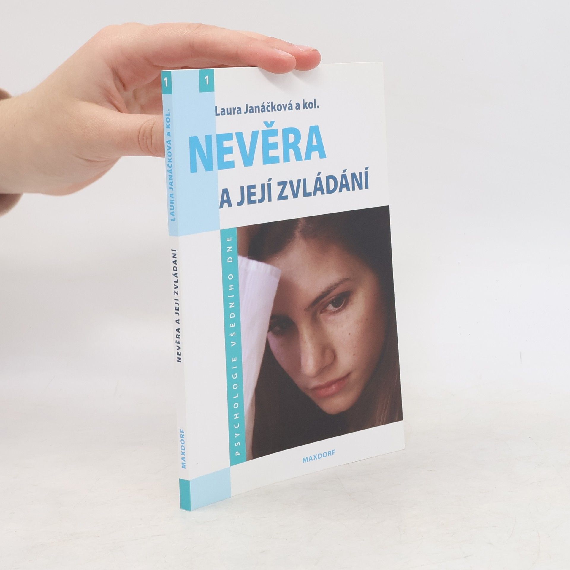 Laura Janáčková Nevěra a její zvládání
