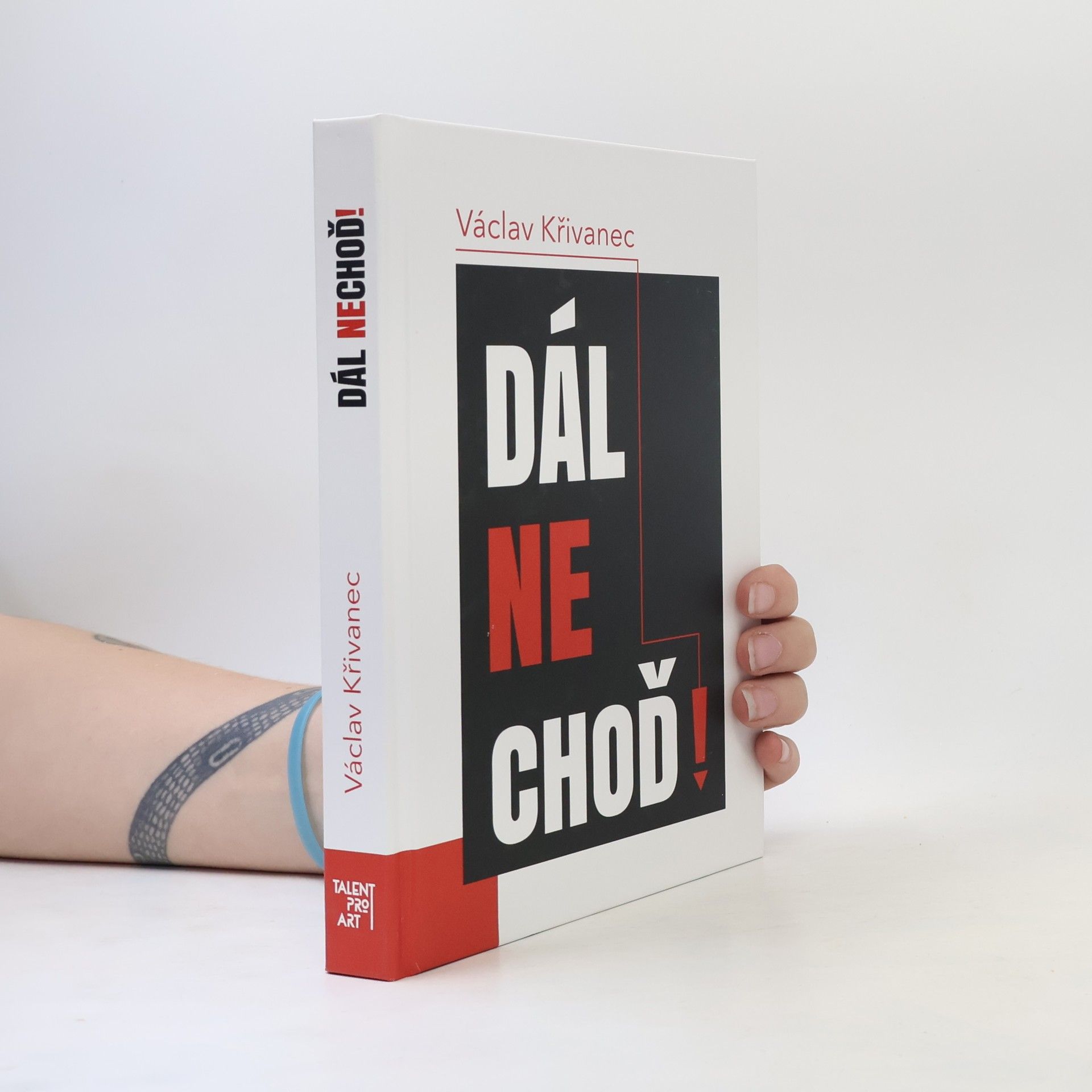 Václav Křivanec Dál nechoď!