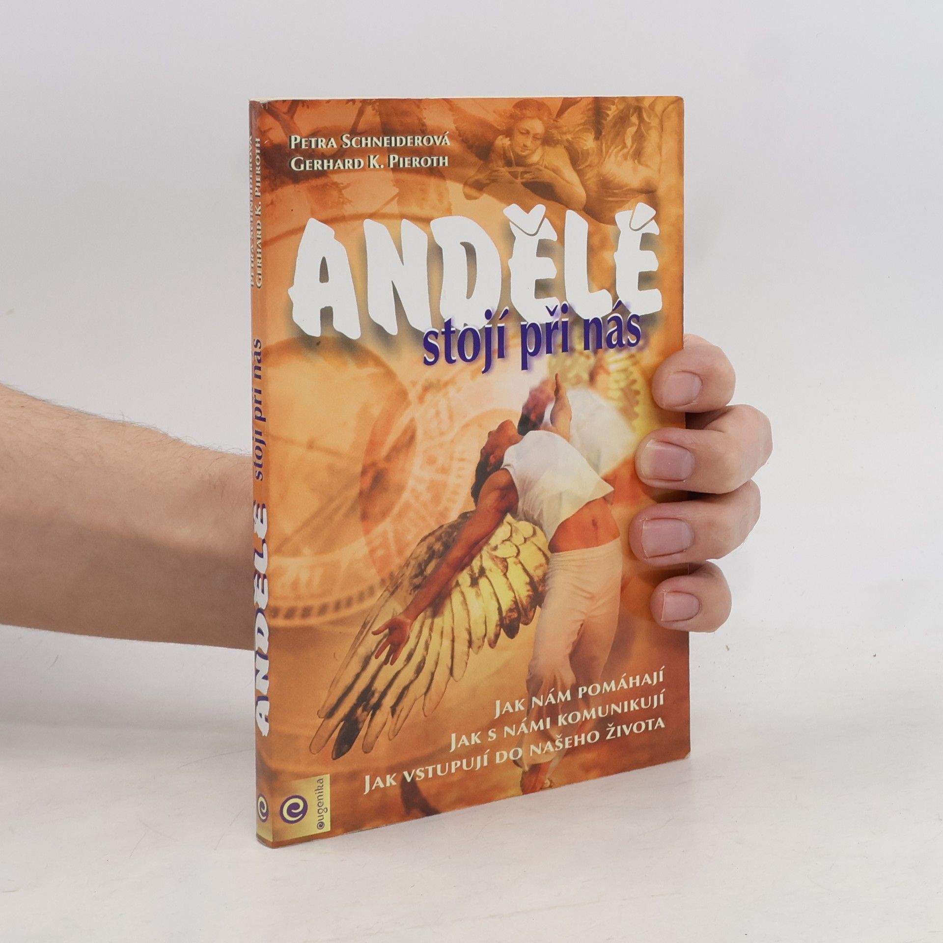 Petra Schneider Andělé stojí při nás