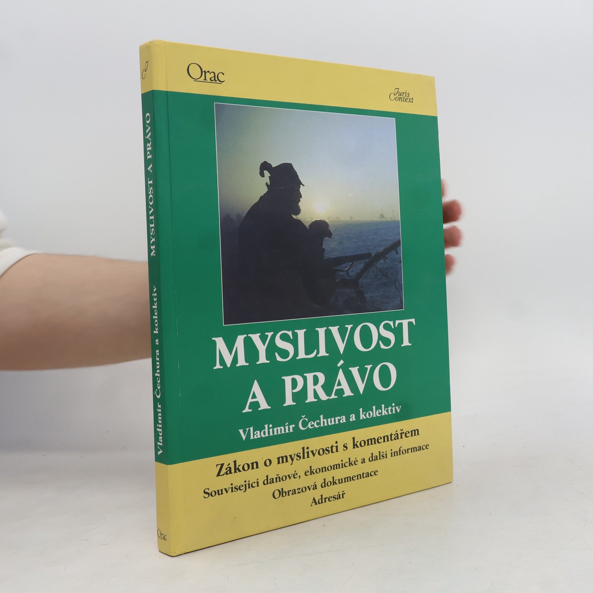 Vladimír Čechura Myslivost a právo
