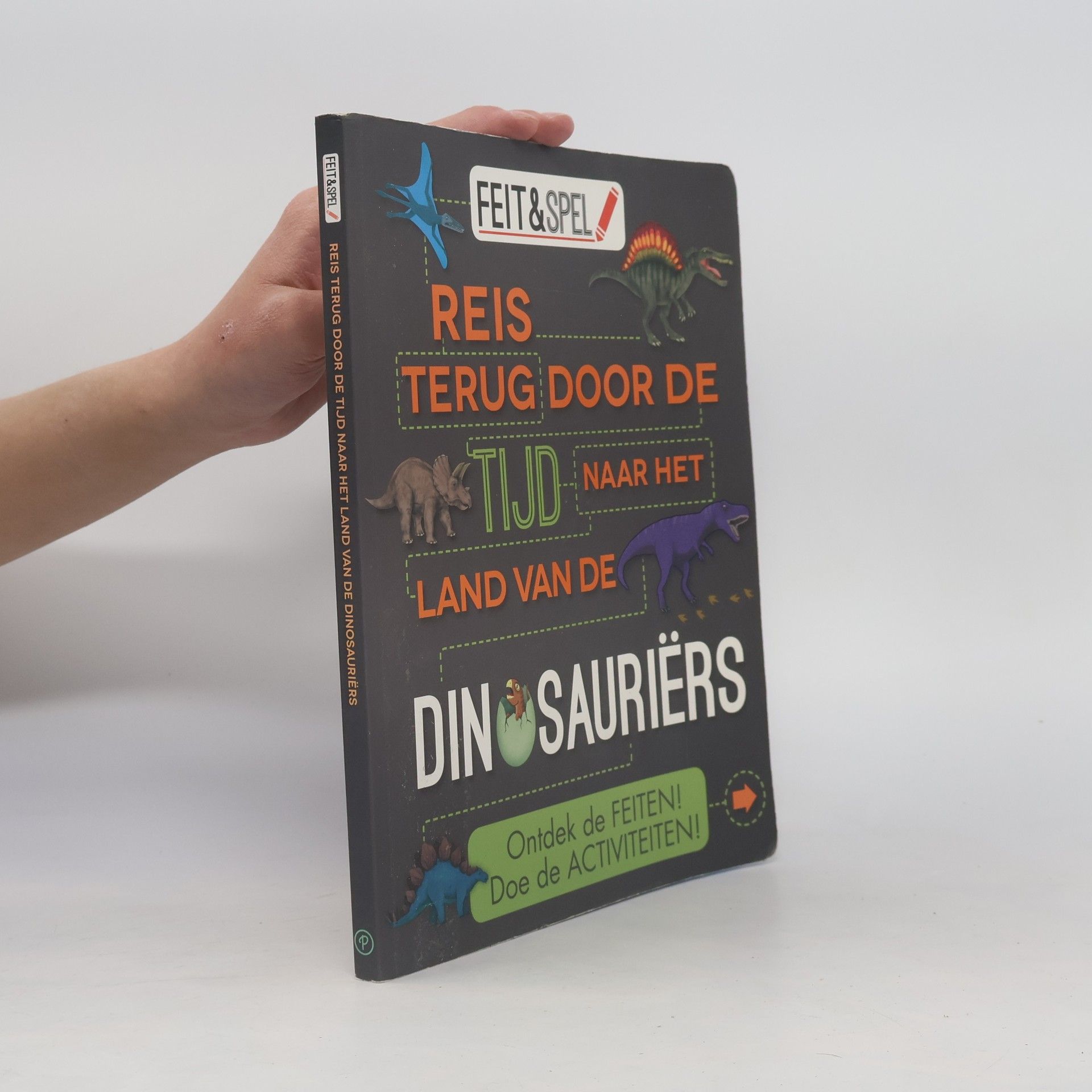 Various authors Dinosauriërs - feiten en activiteitenboek
