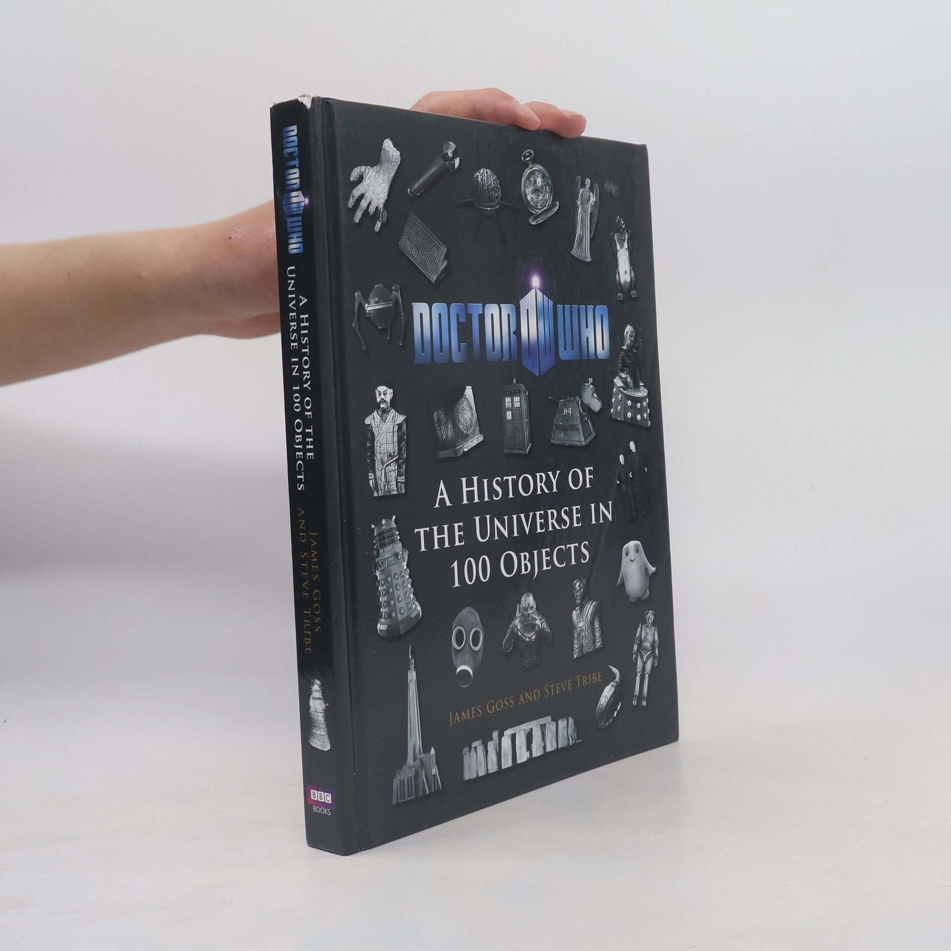 Doctor Who. A History Of The Universe In 100 Objects