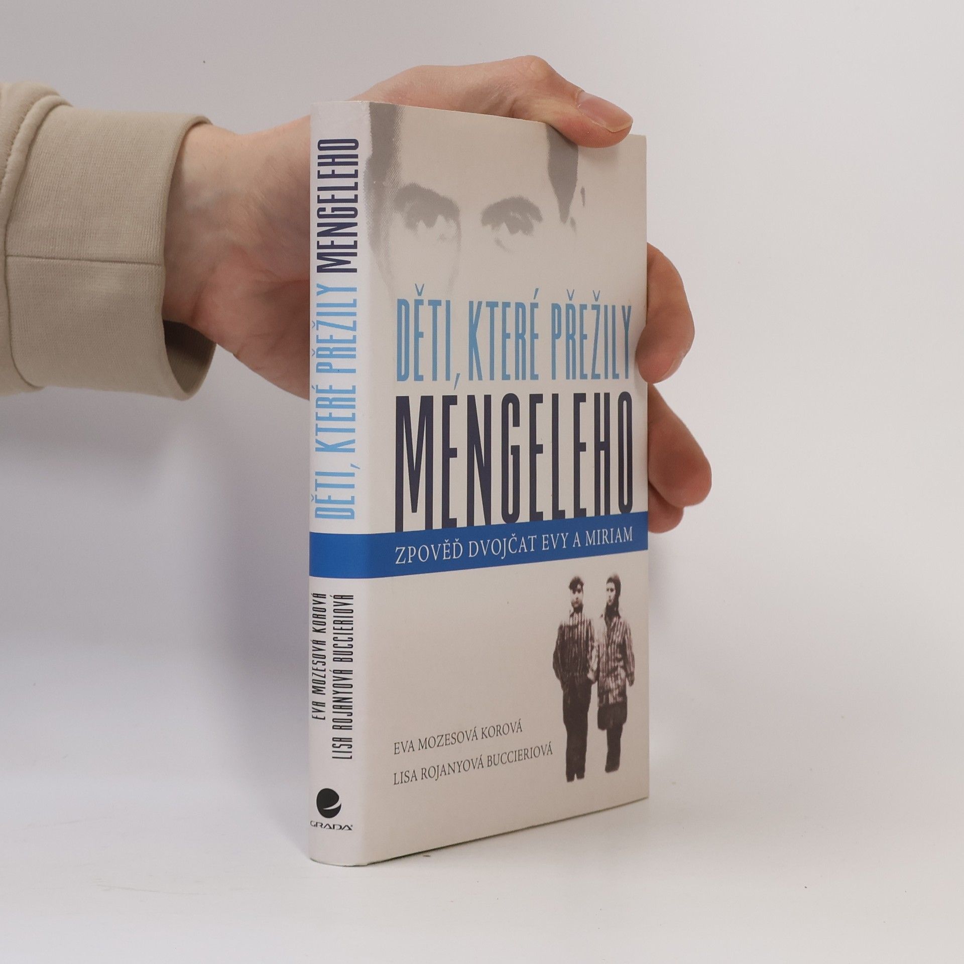 Eva Mozes Kor Děti, které přežily Mengeleho: Zpověď dvojčat Evy a Miriam
