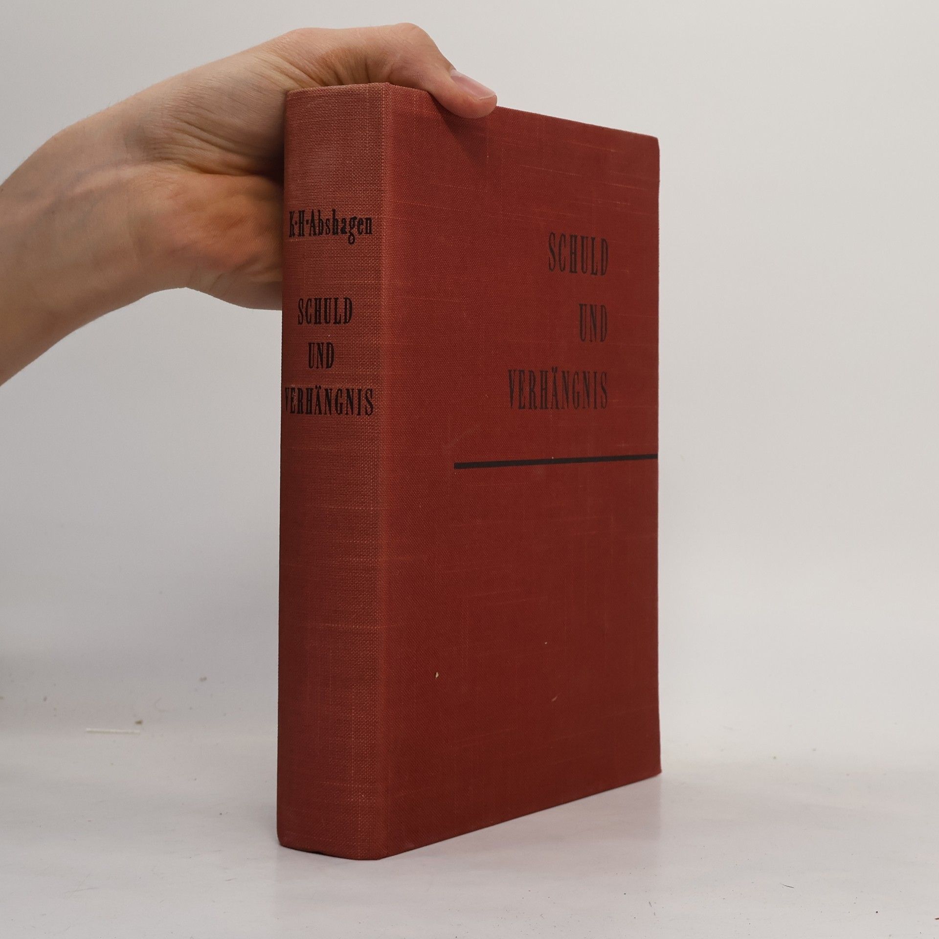 Karl Heinz Abshagen Schuld und Verhängnis