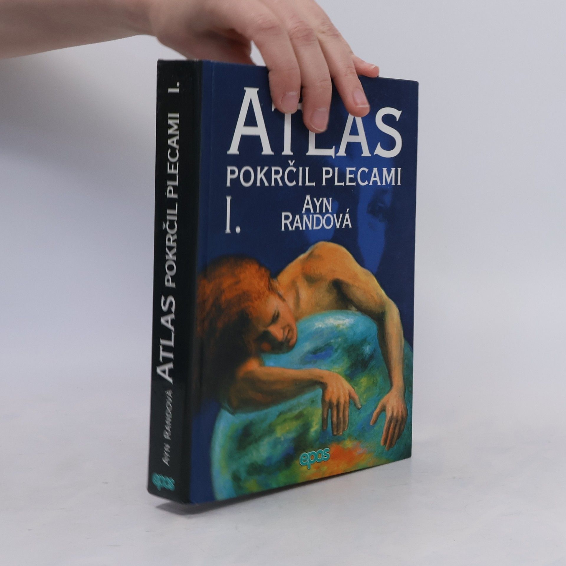 Ayn Rand Atlas pokrčil plecami I.