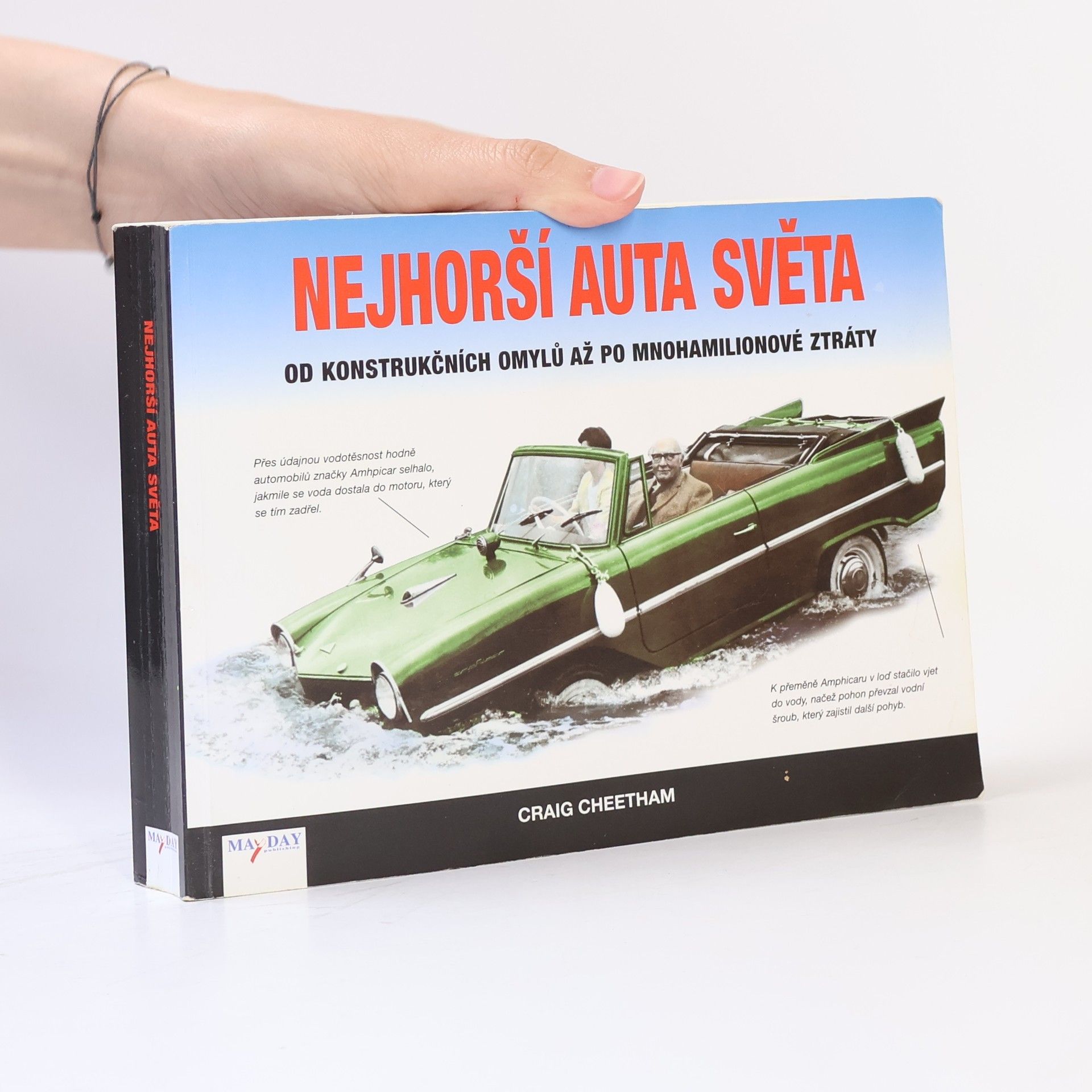 Craig Cheetham Nejhorší auta světa : od konstrukčních omylů až po mnohamilionové ztráty