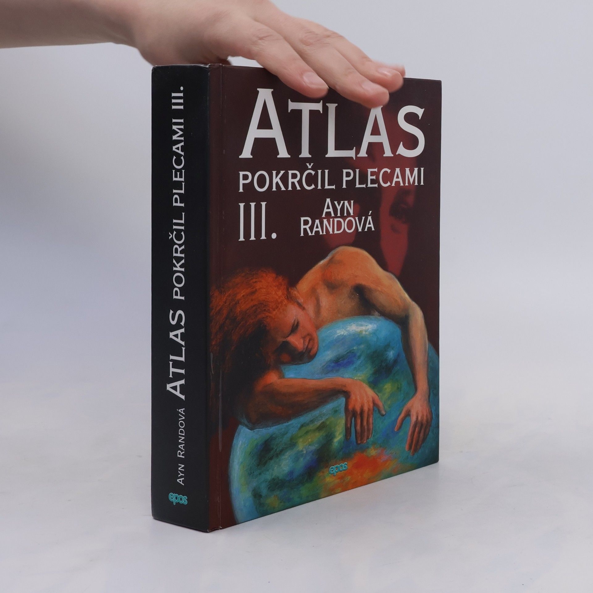 Ayn Rand Atlas pokrčil plecami III.