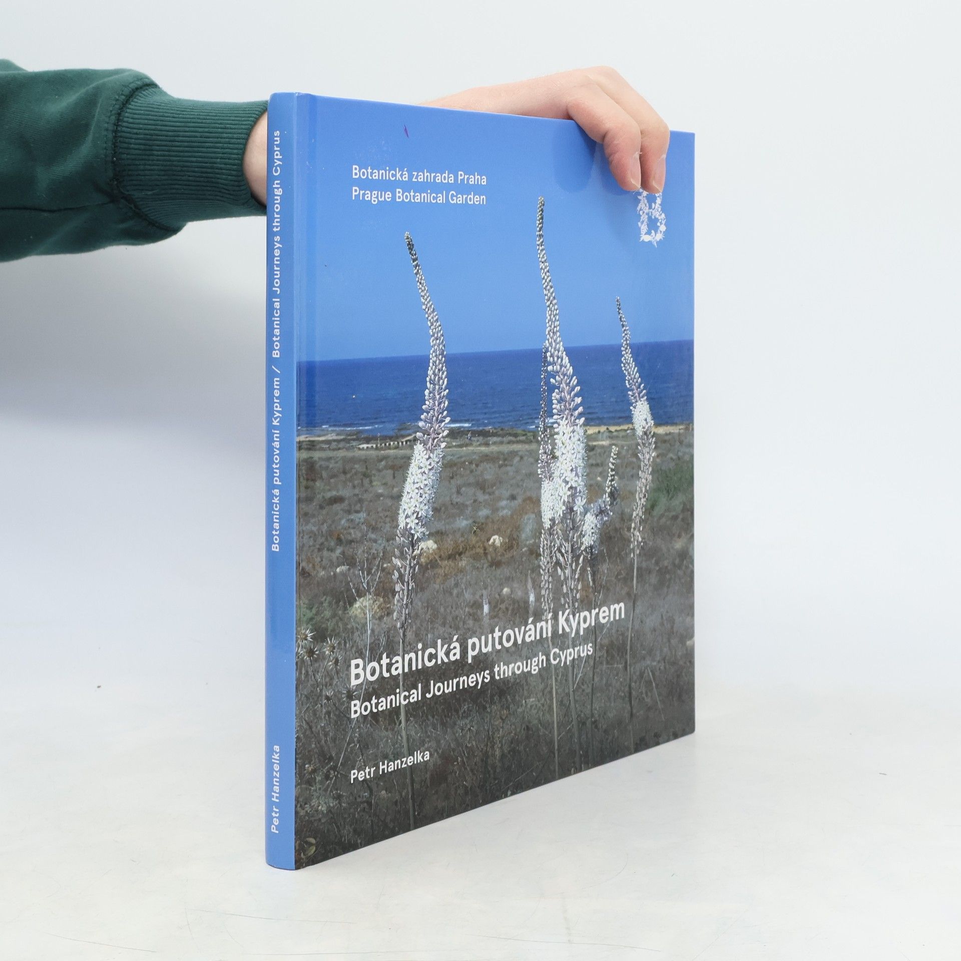 Petr Hanzelka Botanická putování Kyprem = Botanical journeys through Cyprus