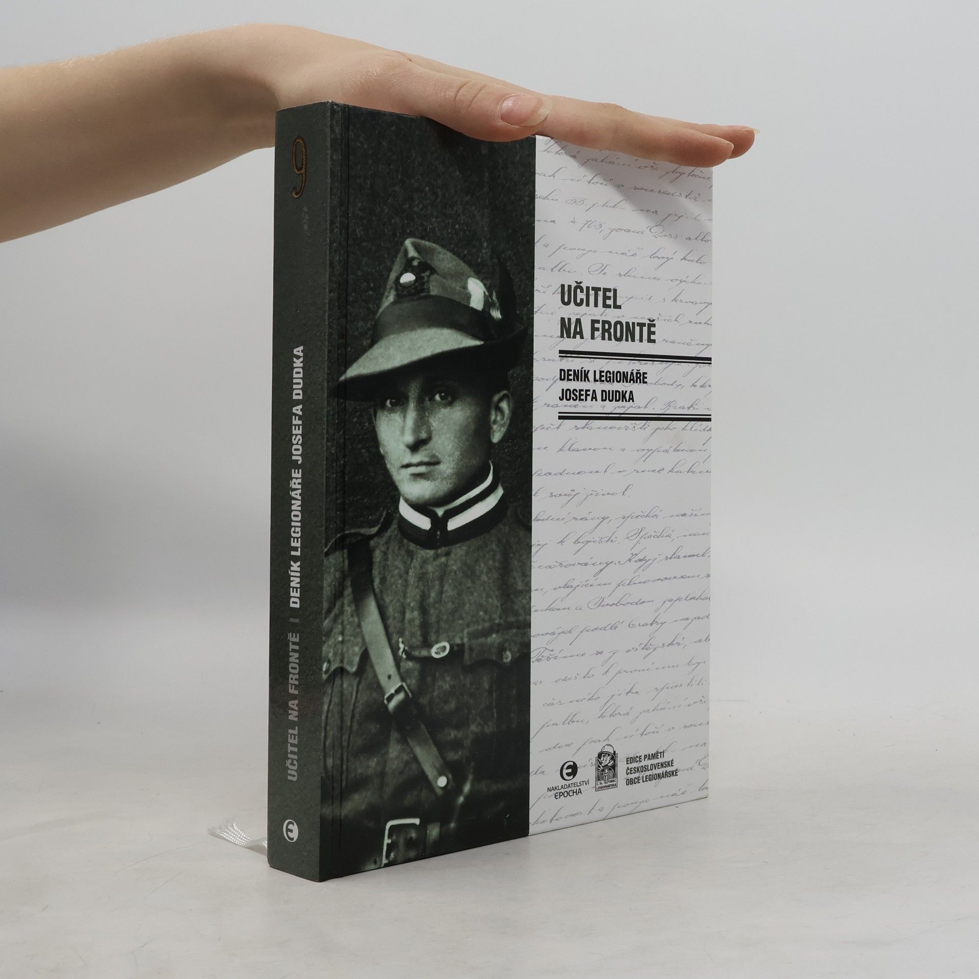 Josef Dudek Učitel na frontě : deník legionáře Josefa Dudka Deník legionáře Josefa Dudka