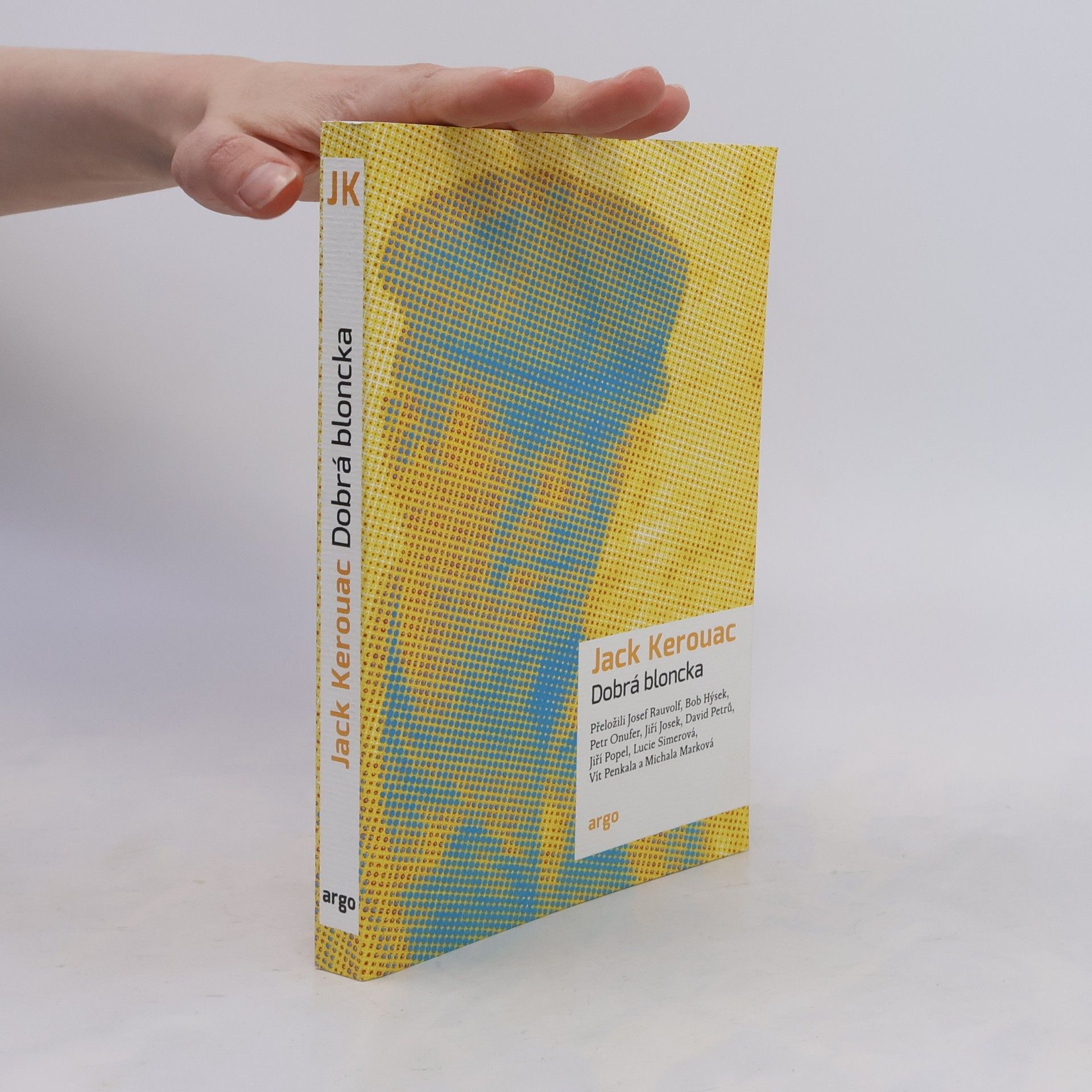 Jack Kerouac Dobrá bloncka