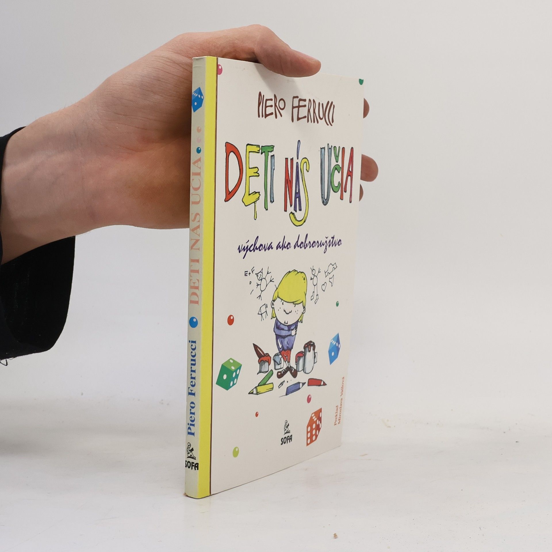 Piero Ferrucci Deti nás učia. Výchova ako dobrodružstvo