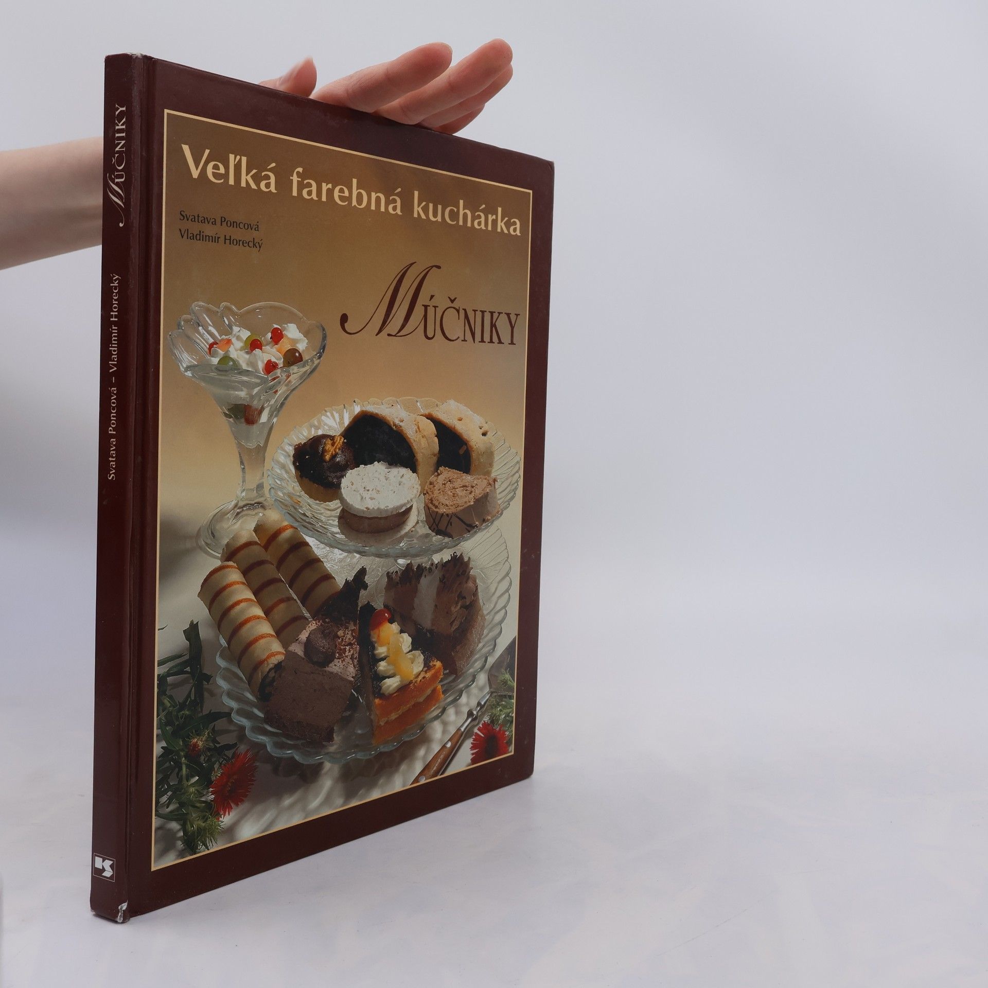 Poncová Svatava Veľká farebná kuchárka - Múčniky