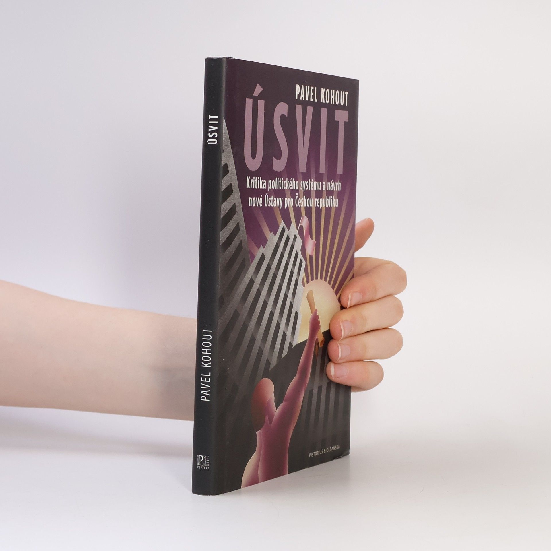 Pavel Kohout Úsvit. Kritika politického systému a návrh nové Ústavy pro Českou republiku