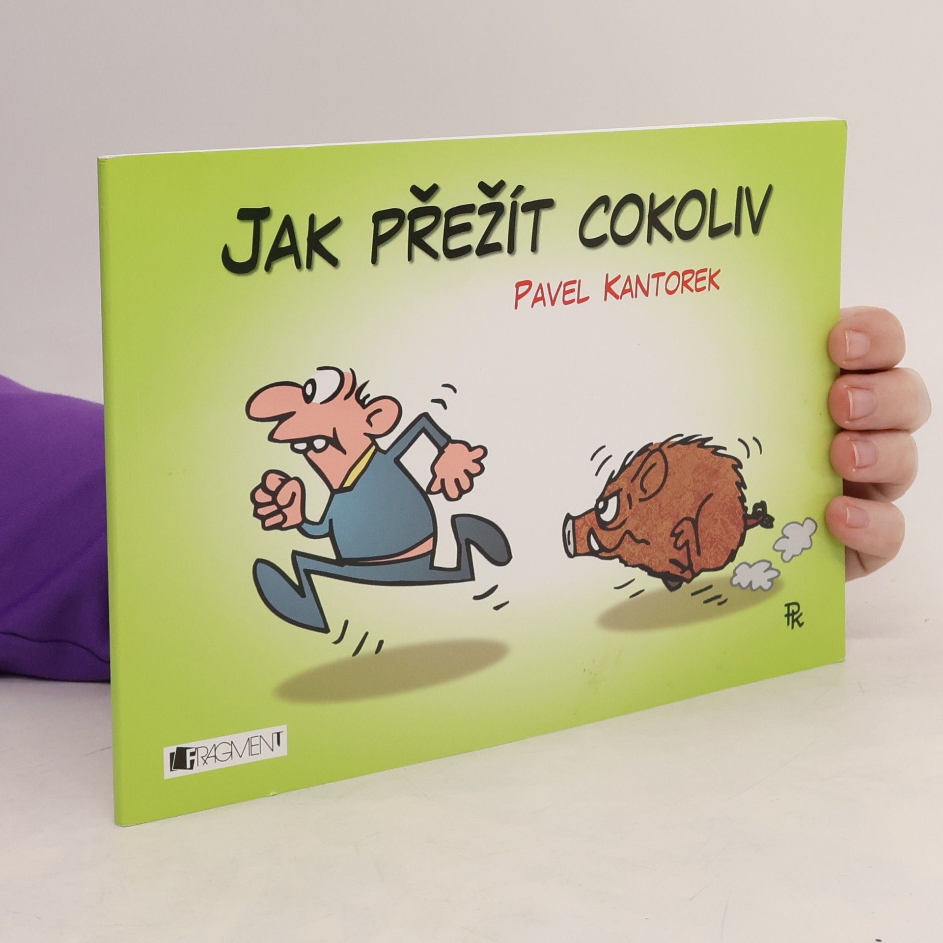 Pavel Kantorek Jak přežít cokoliv
