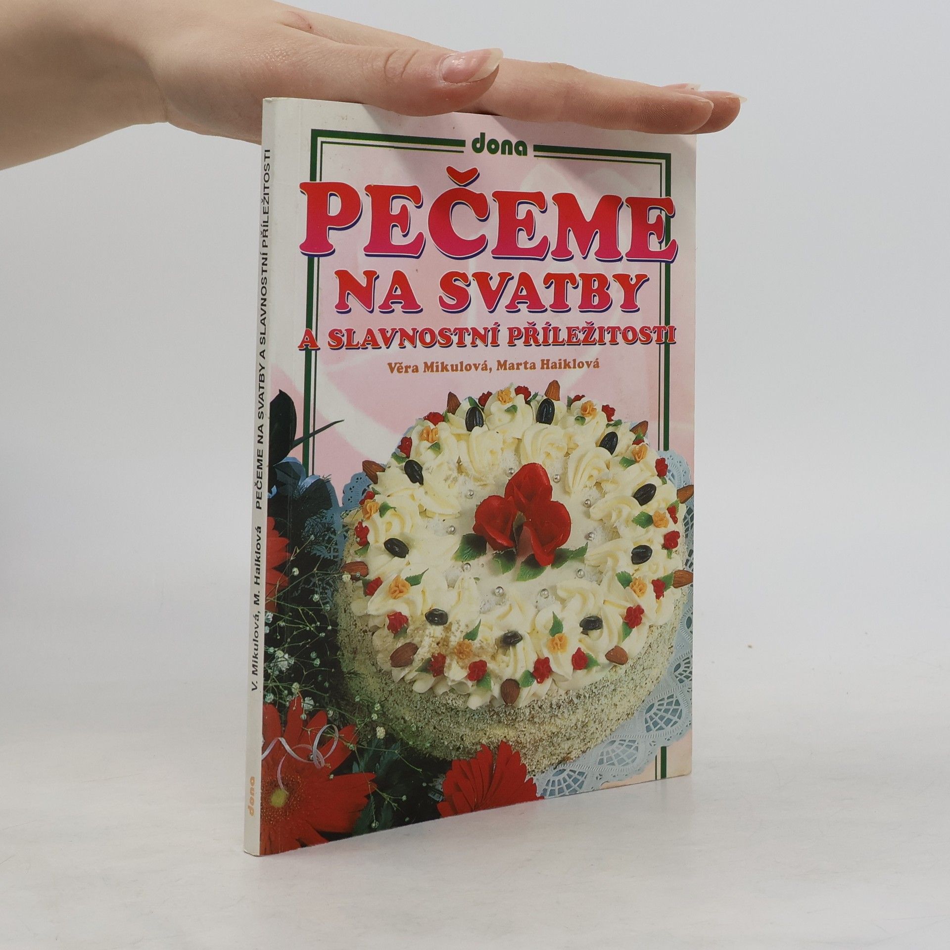 Marta Haiklová Pečeme na svatby a slavnostní příležitosti