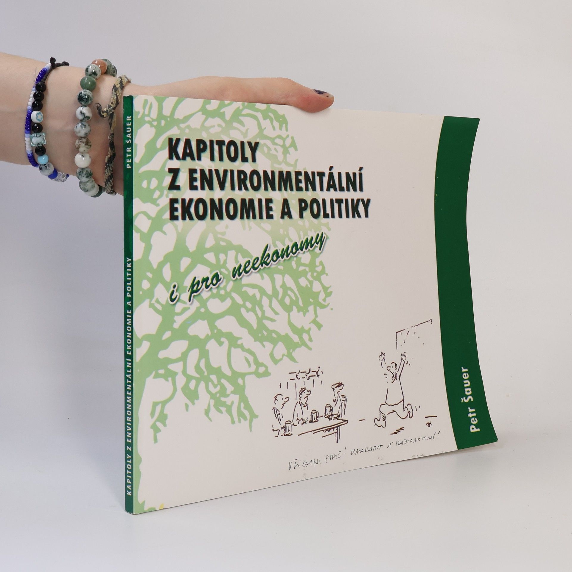 Petr Šauer Kapitoly z environmentální ekonomie a politiky i pro neekonomy