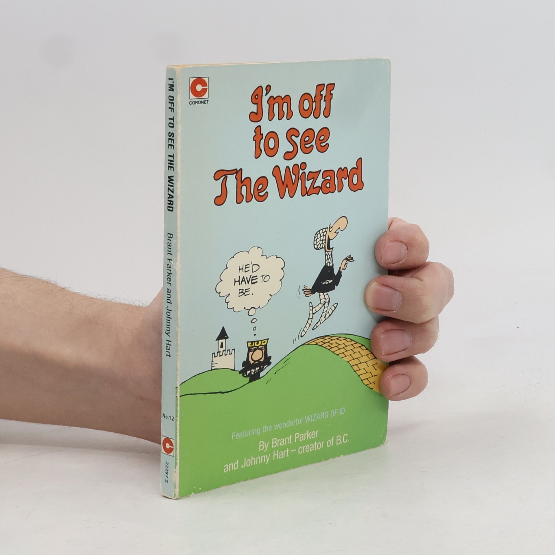 Brant Parker I'm Off to See The Wizard