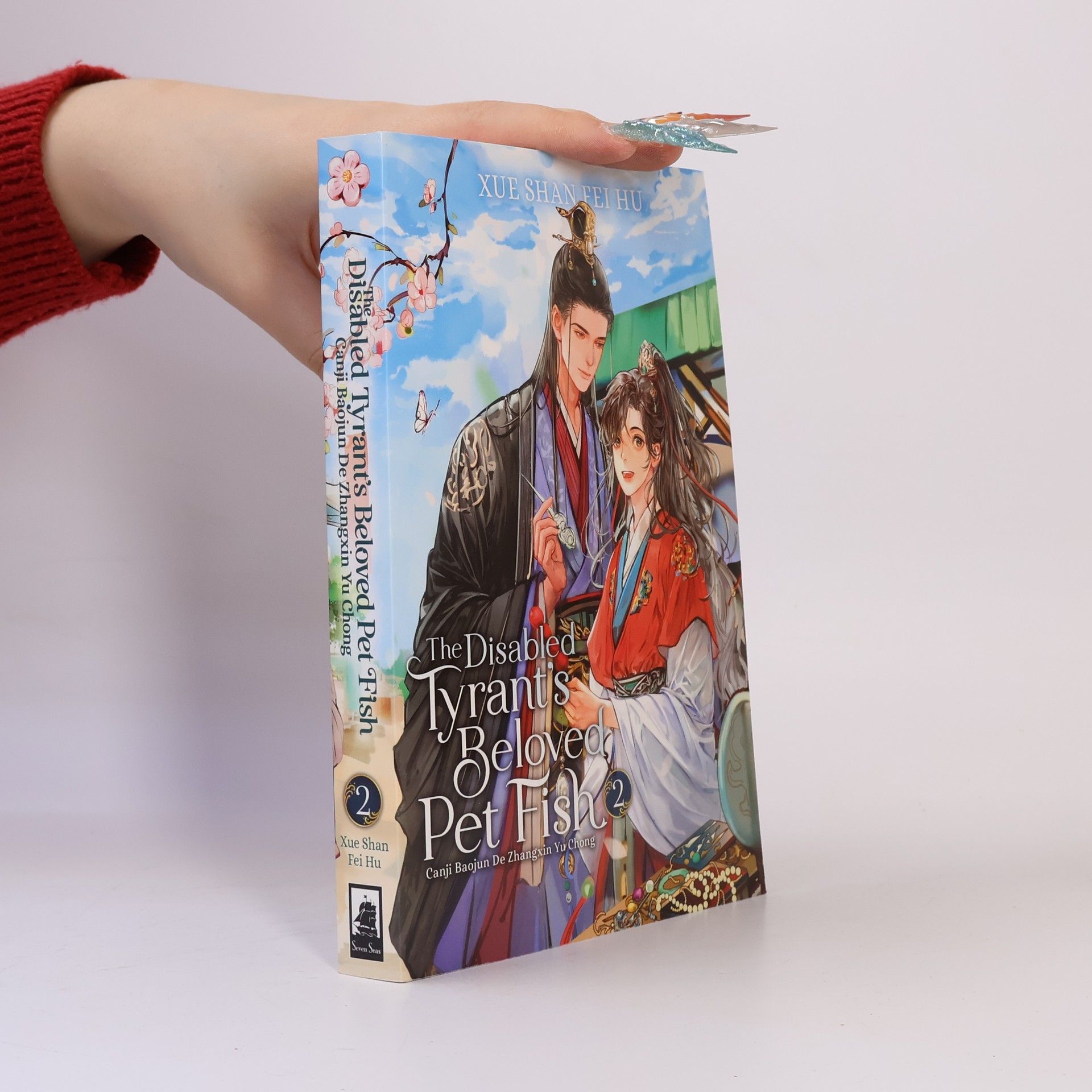 Seven Seas Entertainment The Disabled Tyrant´s Beloved Pet Fish: Canji Baojun De Zhangxin Yu Chong 2