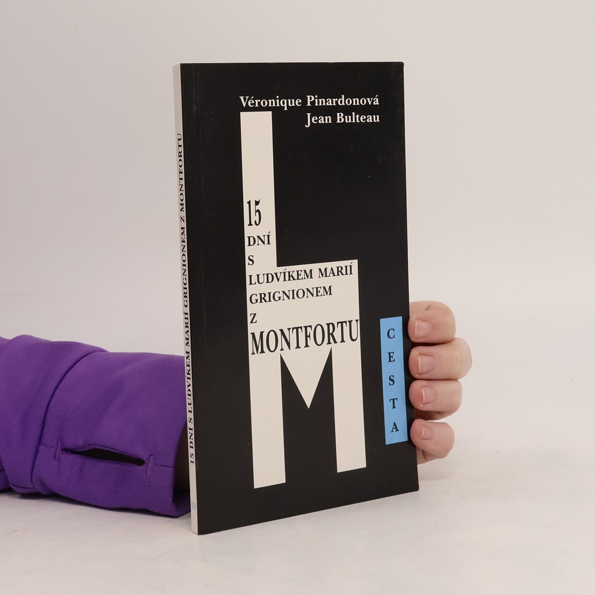 Jean Bulteau 15 dní s Ludvíkem Marií Grignionem z Montfortu