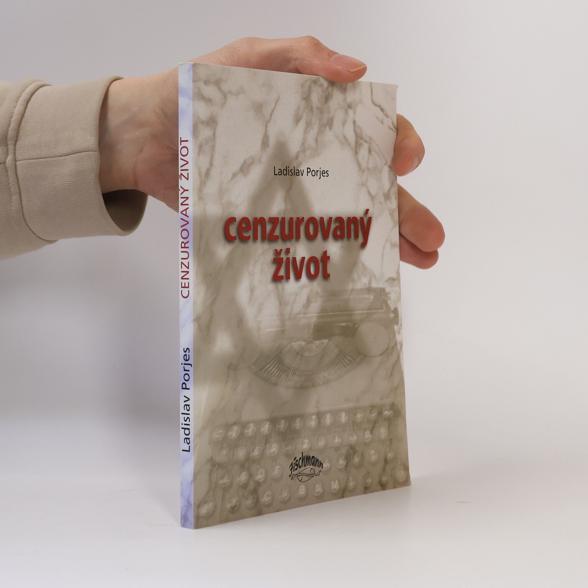 Ladislav Porjes Cenzurovaný život