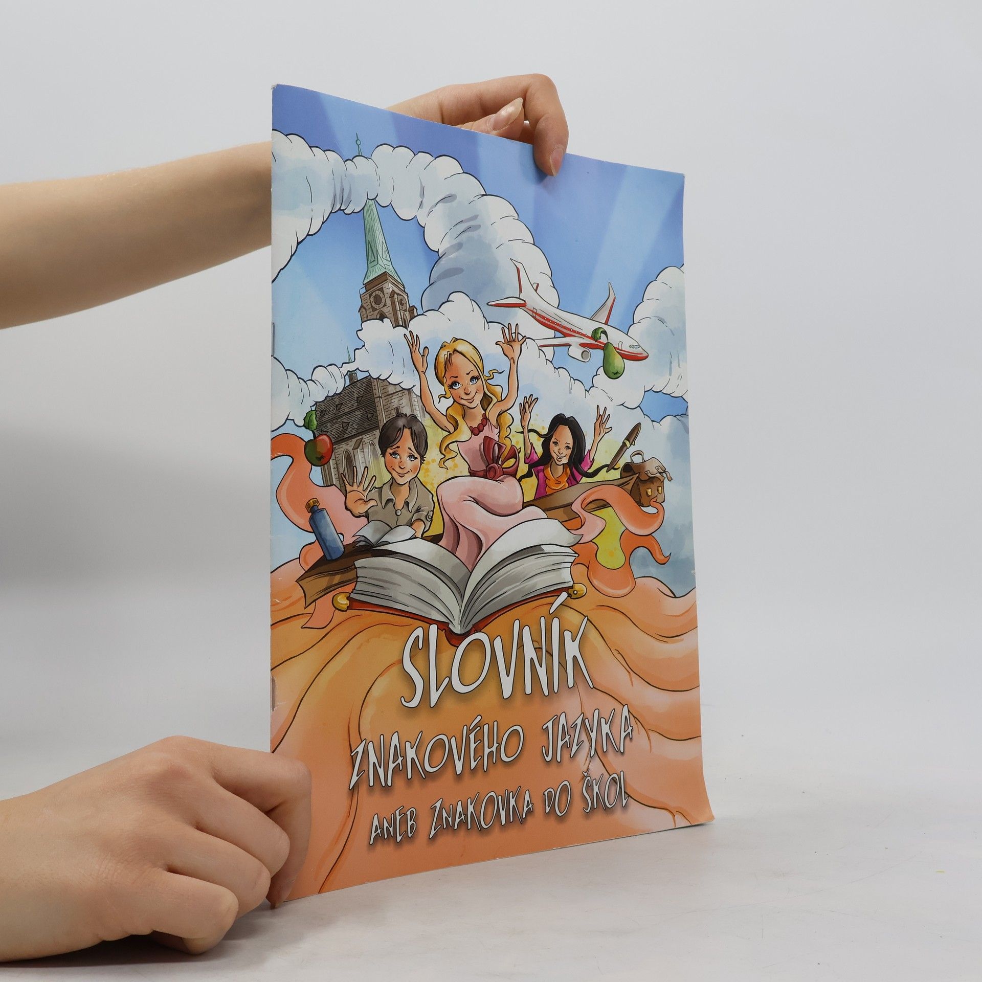 Petr Šrédl Slovník znakového jazyka, aneb, Znakovka do škol