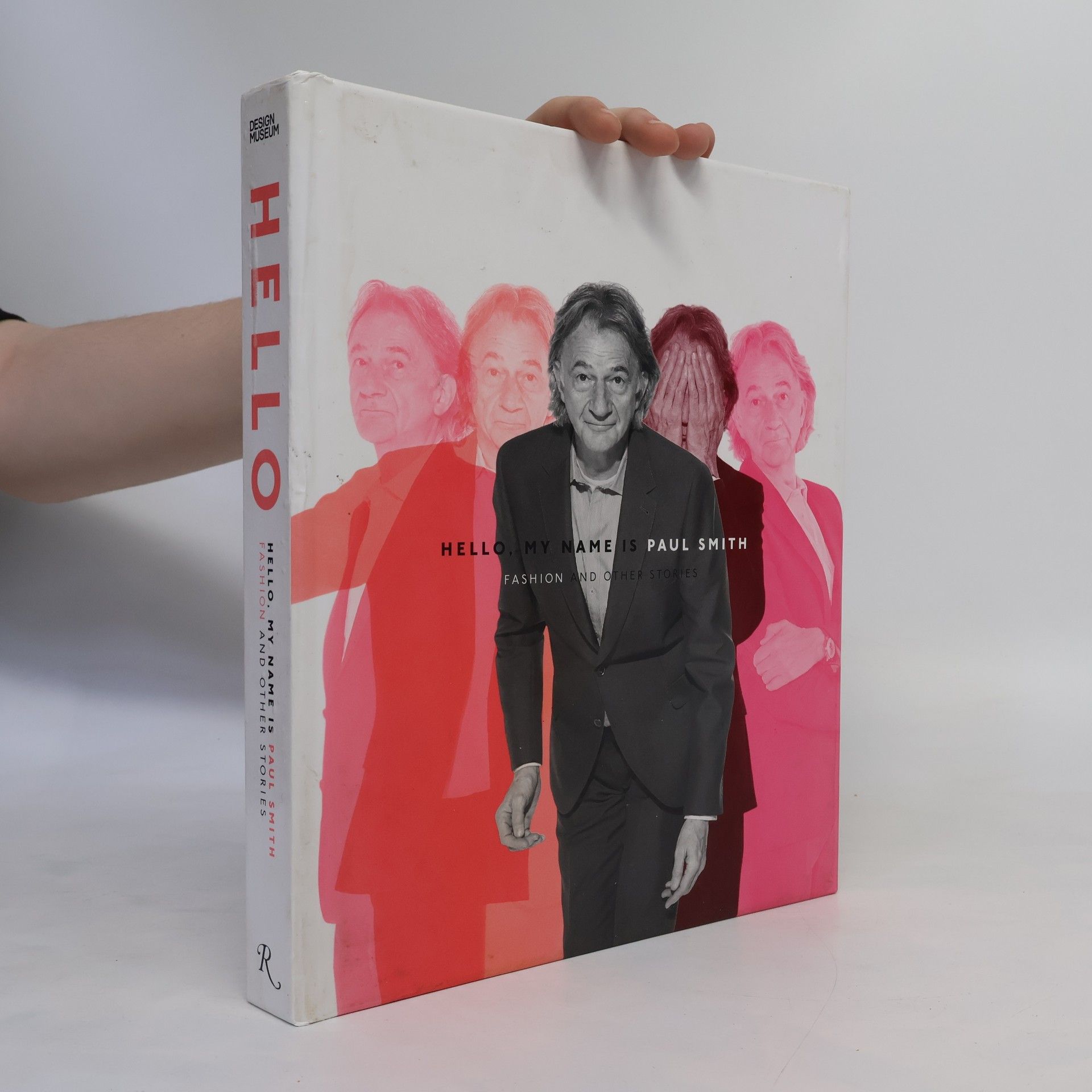 Donna Loveday Hello, my name is Paul Smith : fashion and other stories