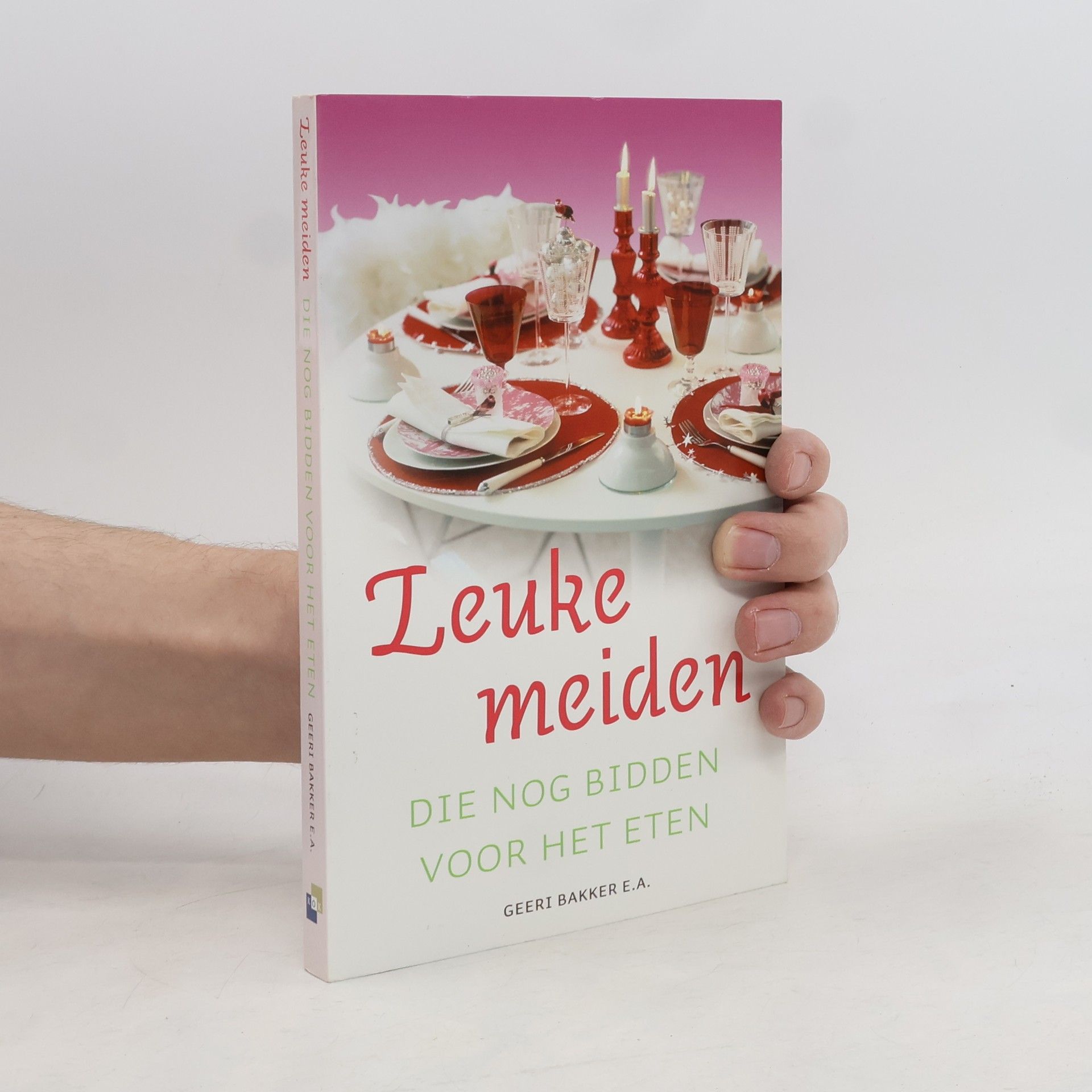 Geeri Bakker Leuke meiden die nog bidden voor het eten / druk 1