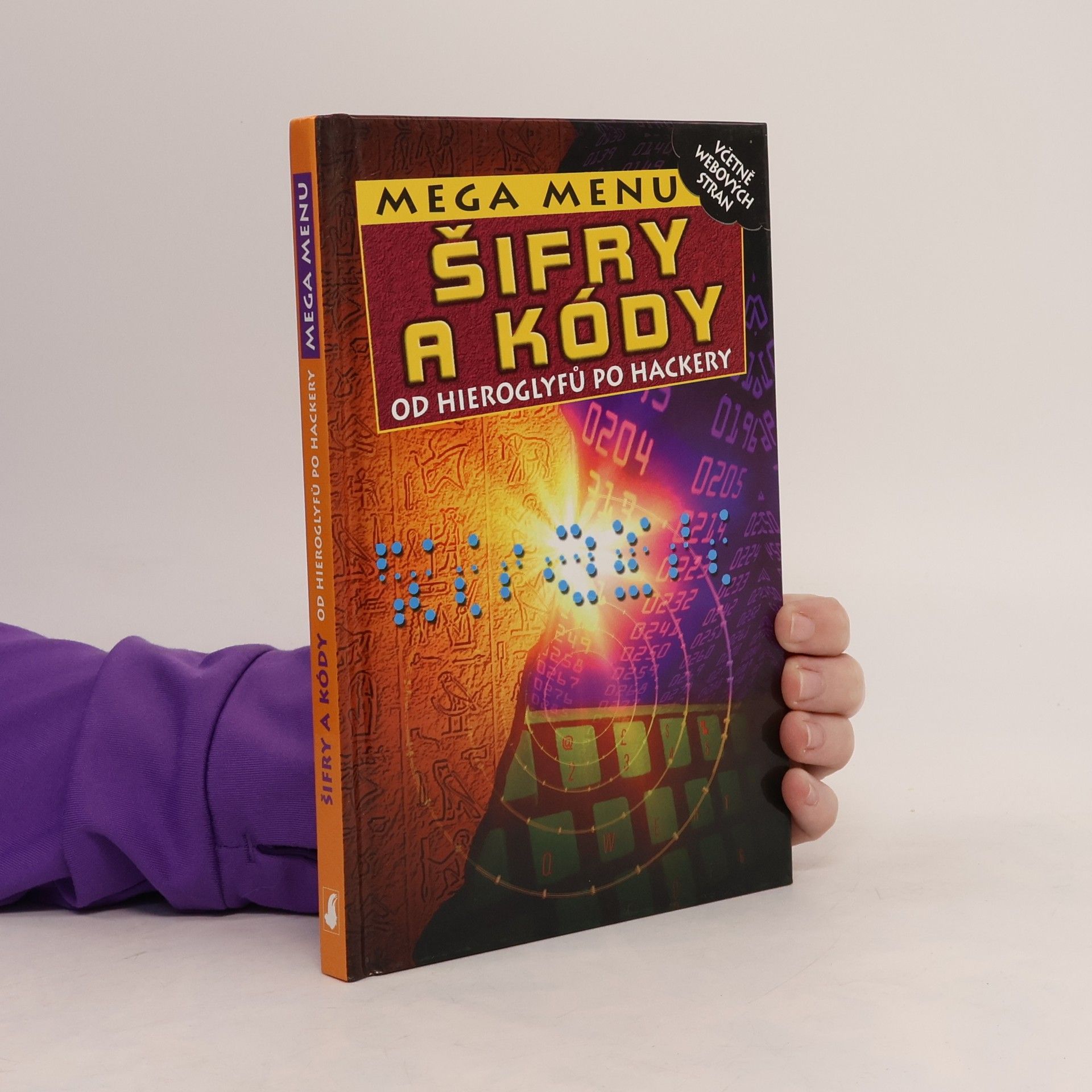 Šifry a kódy. Od hieroglyfů po hackery