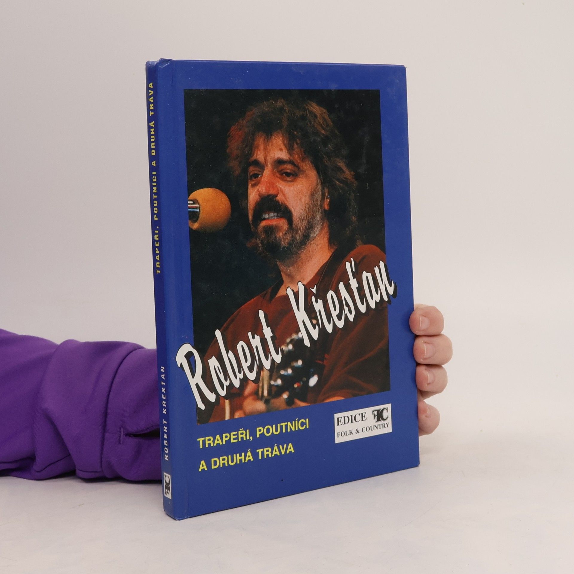 Robert Křesťan Trapeři, Poutníci a Druhá tráva