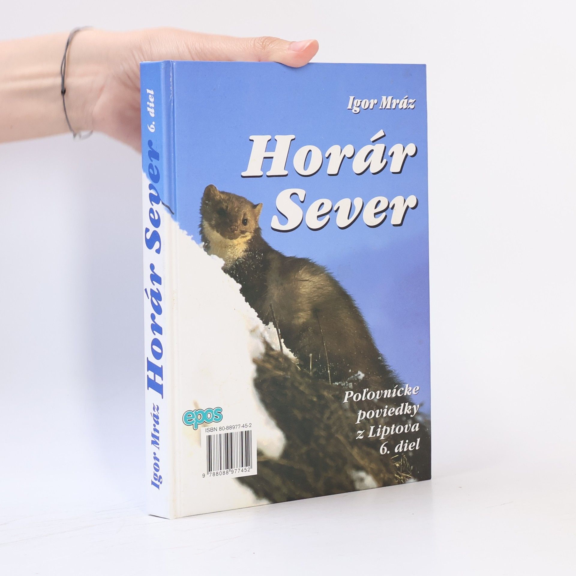 Igor Mráz Horár Sever - Poľovnícke poviedky z Liptova (6.diel) Zo srdca hôr