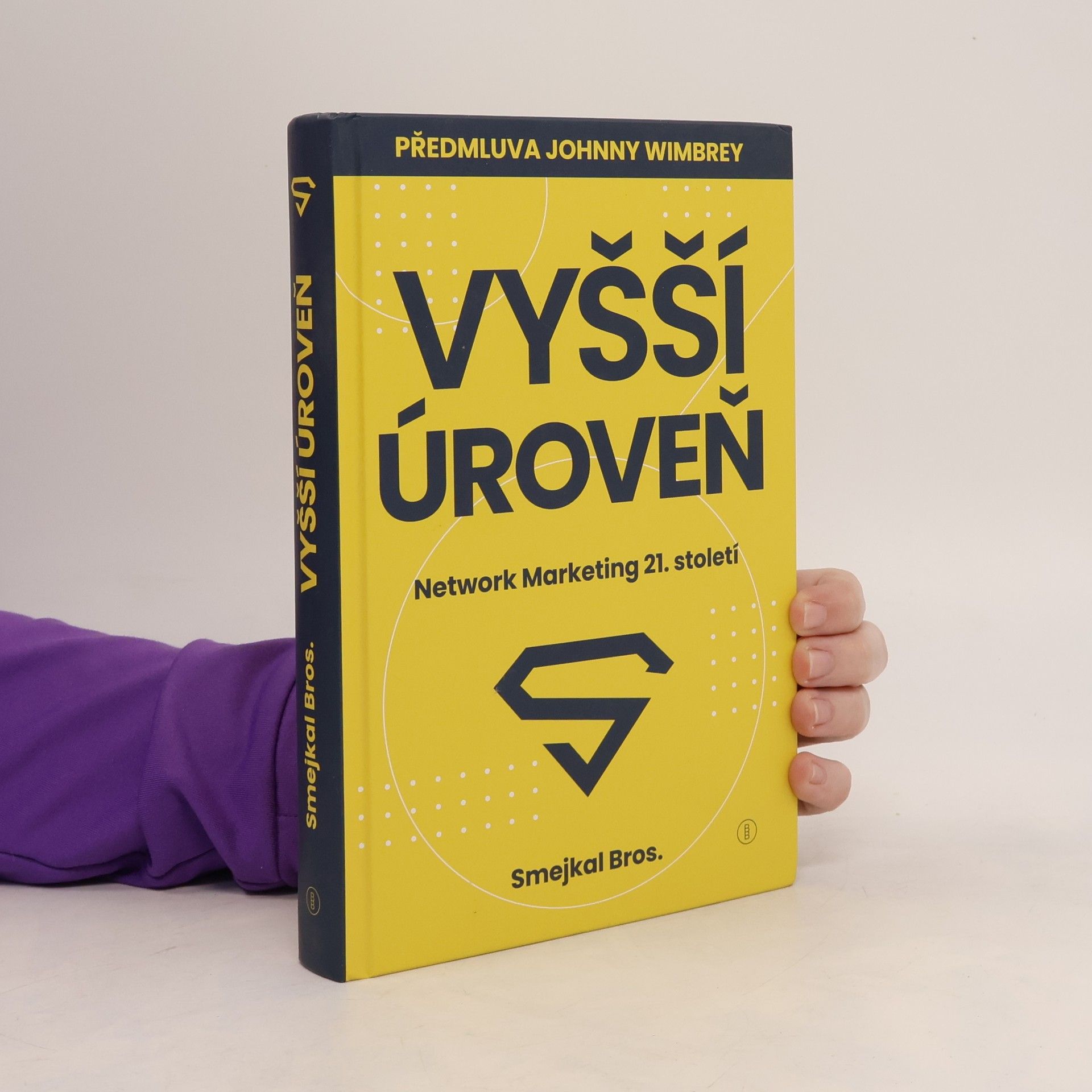 Bros Smejkal Vyšší úroveň : network marketing 21. století