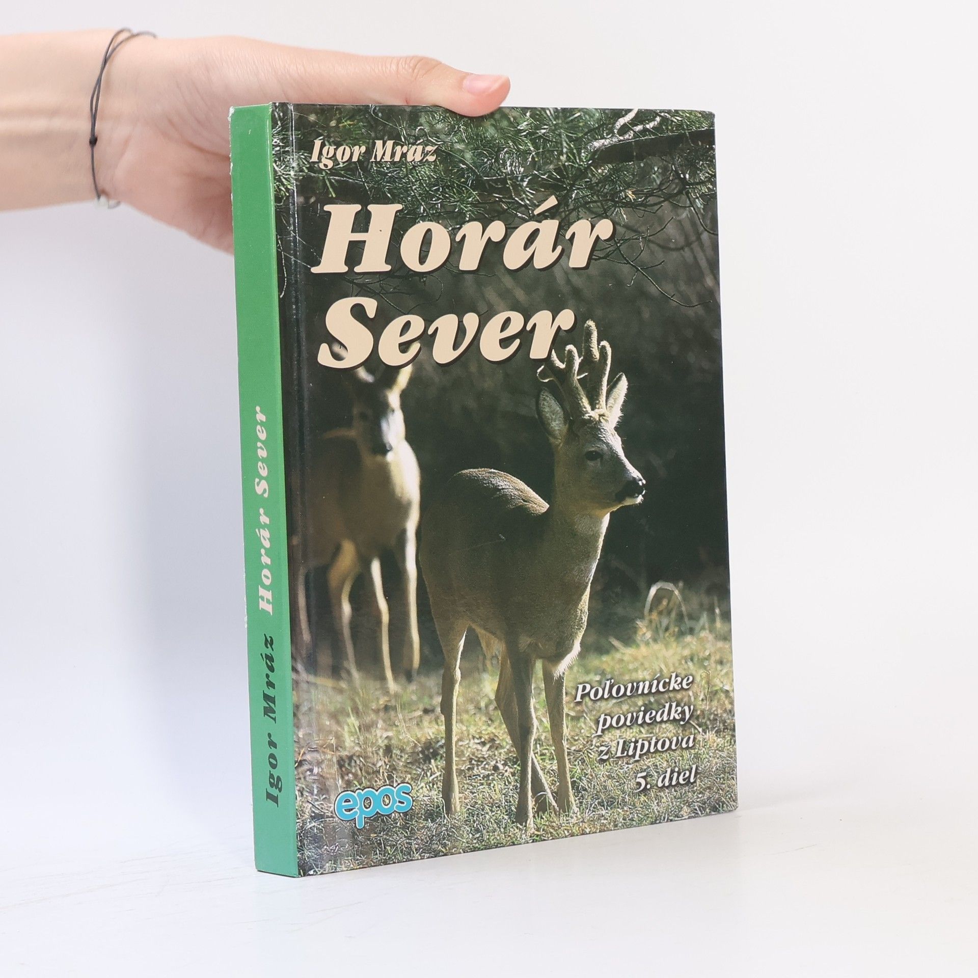 Igor Mráz Horár Sever - Poľovnícke poviedky z Liptova (5.diel) Pytliackymi prťami