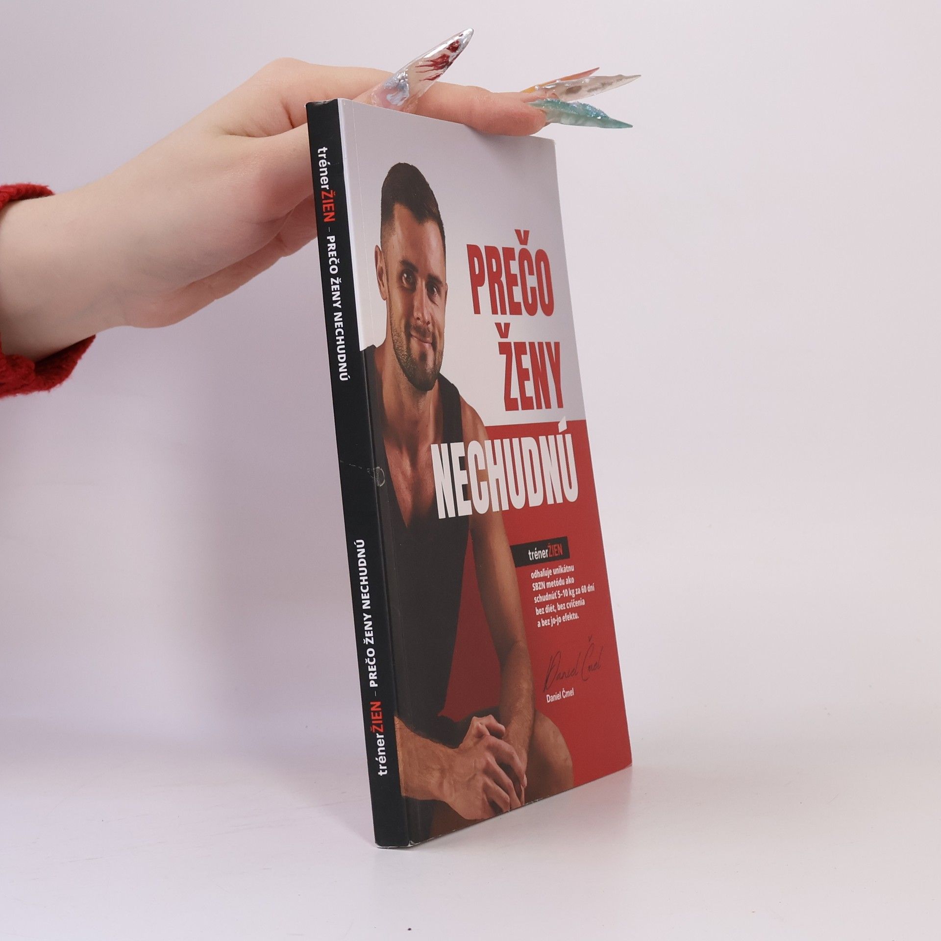 Daniel Čmel Prečo ženy nechudnú