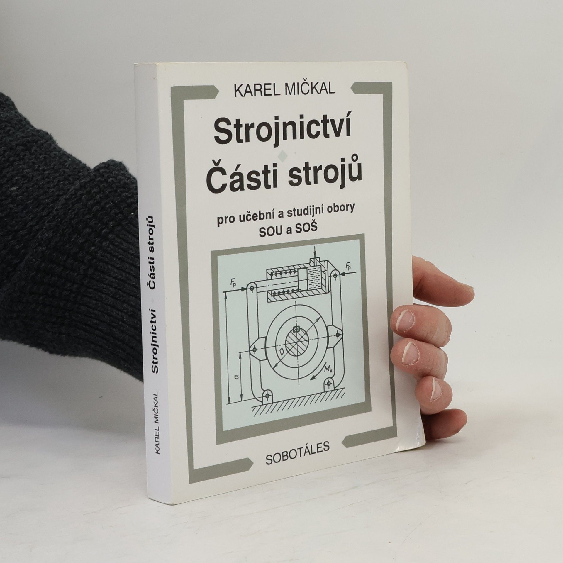 Strojnictví ; Části strojů : pro učební a studijní obory SOU a SOŠ
