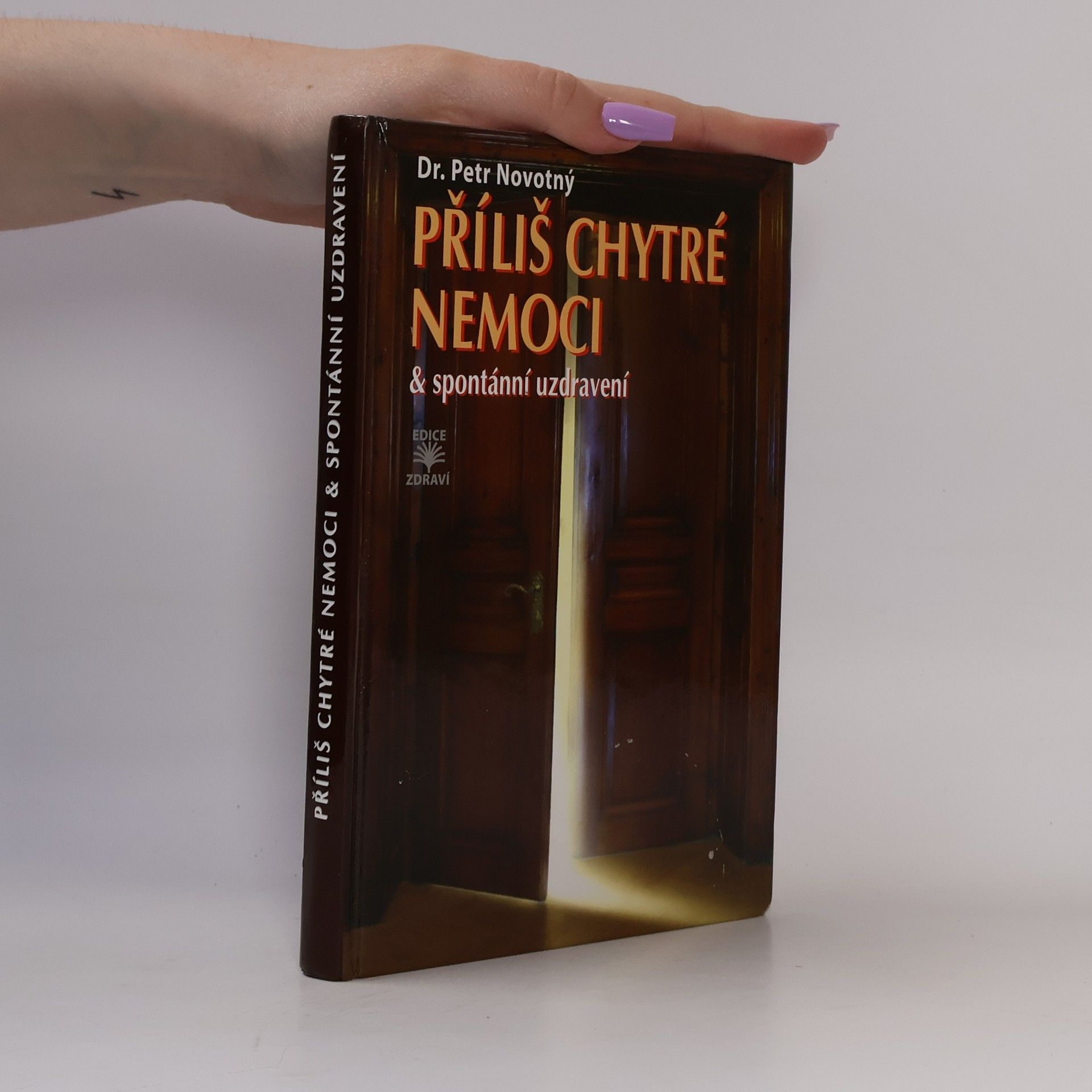 Příliš chytré nemoci & spontánní uzdravení