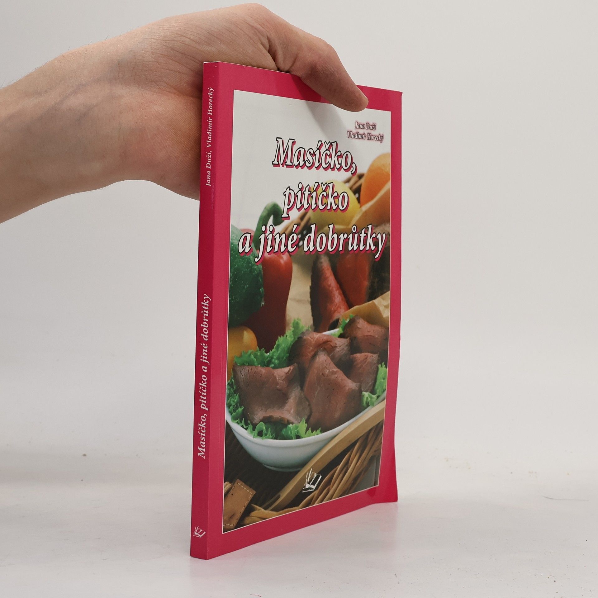 Jana Duží Masíčko, pitíčko a jiné dobrůtky